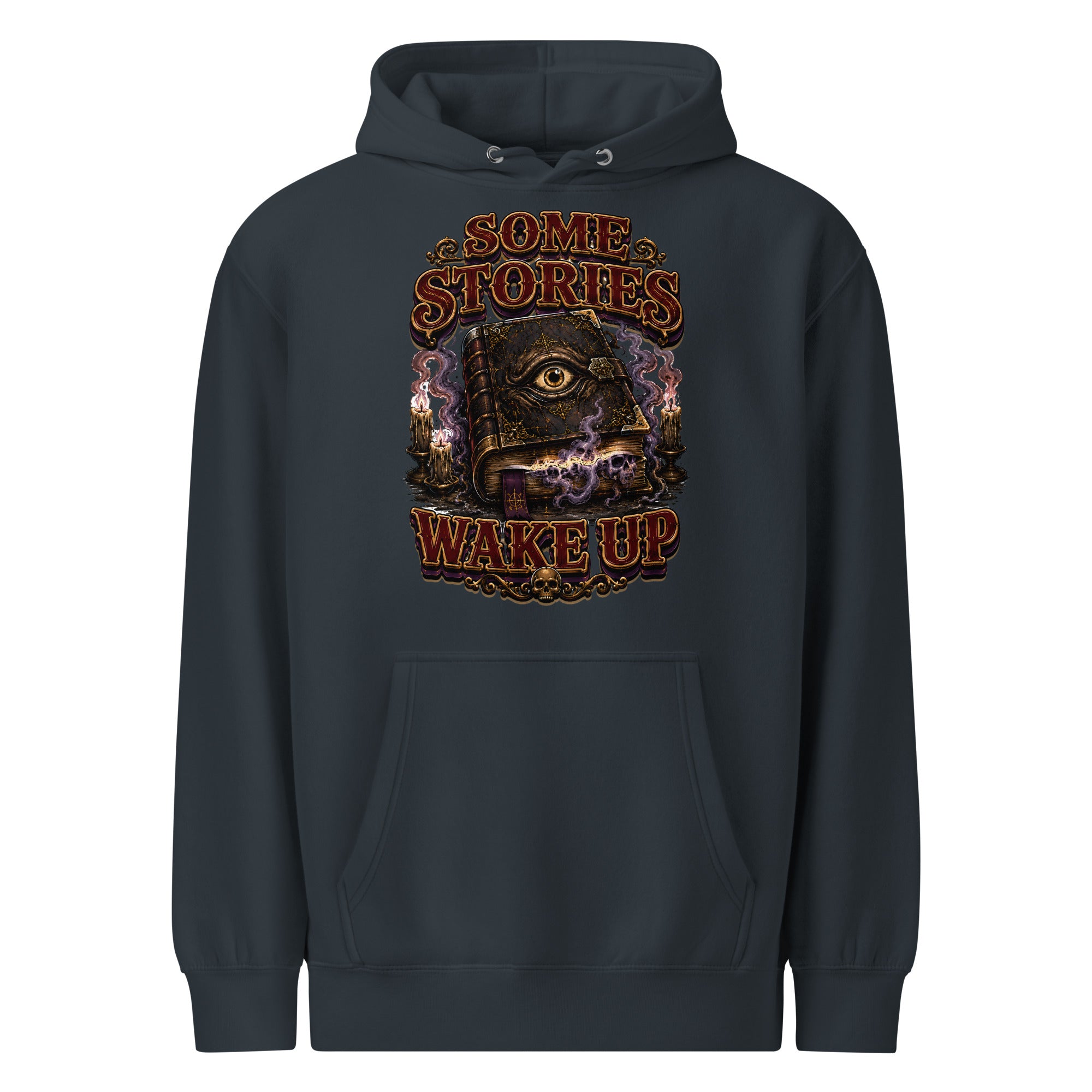 Some Stories Wake Up Premium Hoodie - Gothic Horror & Mystery Pullover by printfluence.net