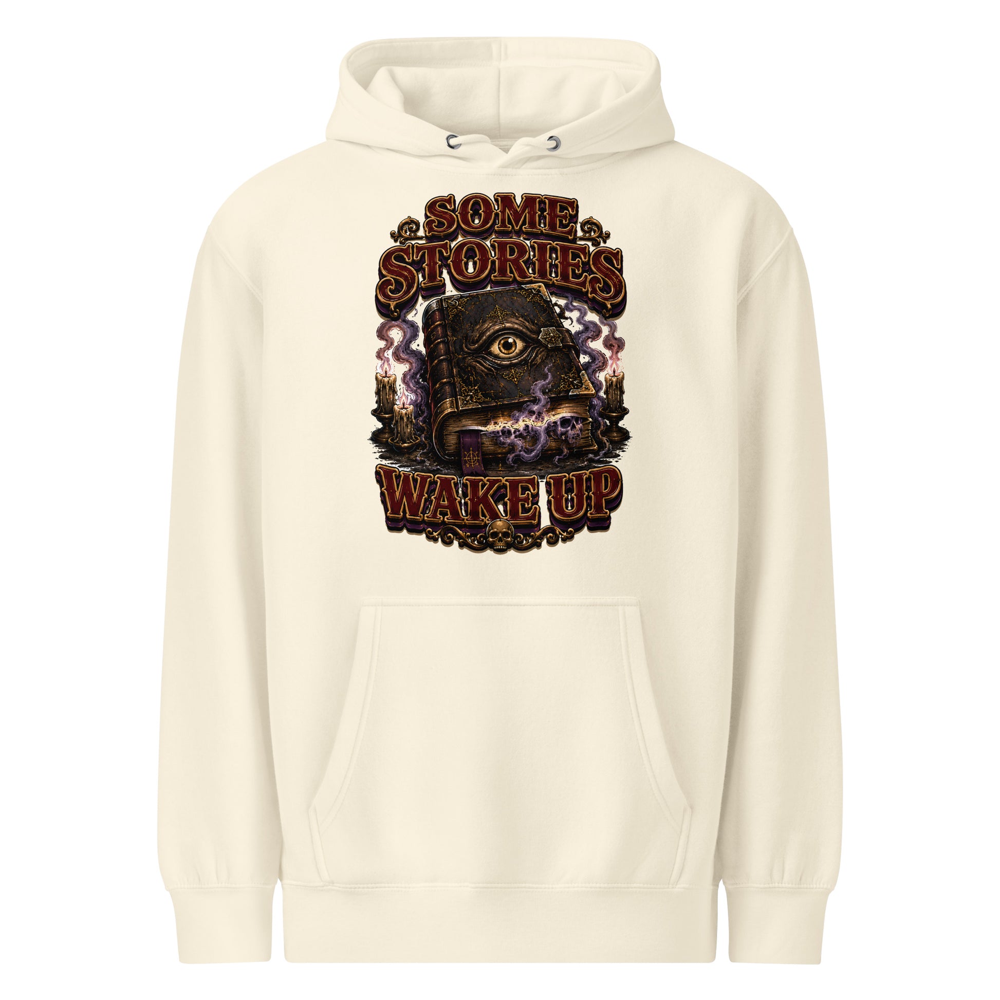 Some Stories Wake Up Premium Hoodie - Gothic Horror & Mystery Pullover by printfluence.net