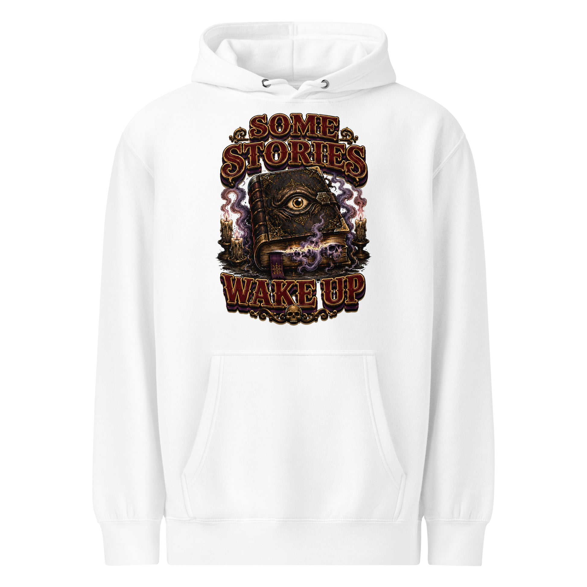 Some Stories Wake Up Premium Hoodie - Gothic Horror & Mystery Pullover by printfluence.net