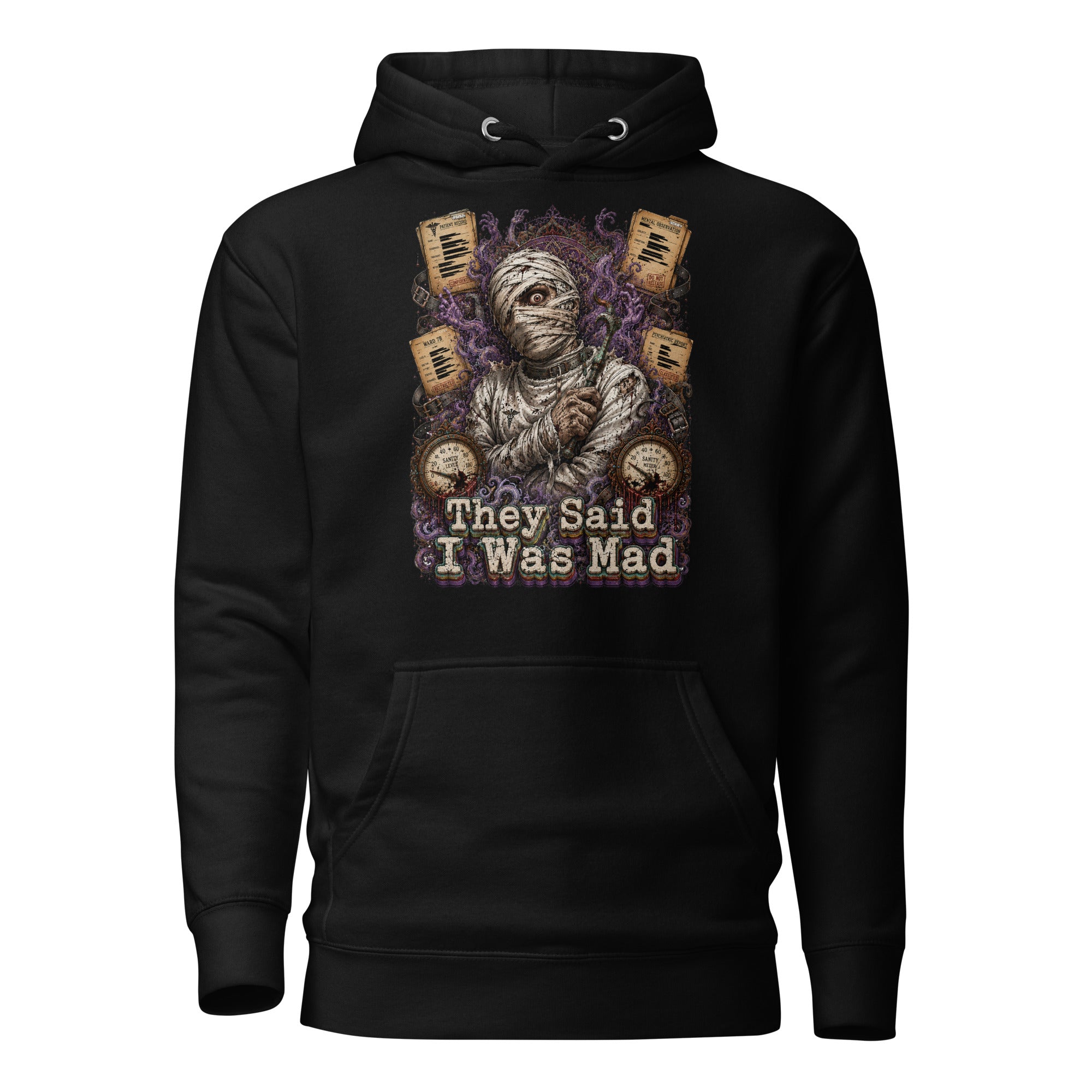 Horror and Mystery Lovers Unisex Premium Pullover Hoodie — "They Said I Was Mad" Asylum Patient and Sanity Meter Design by printfluence.net
