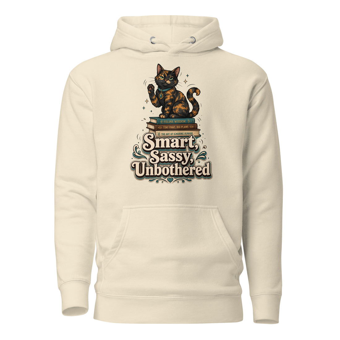 Smart Sassy Unbothered Cat Lovers Unisex Hoodie by printfluence.net