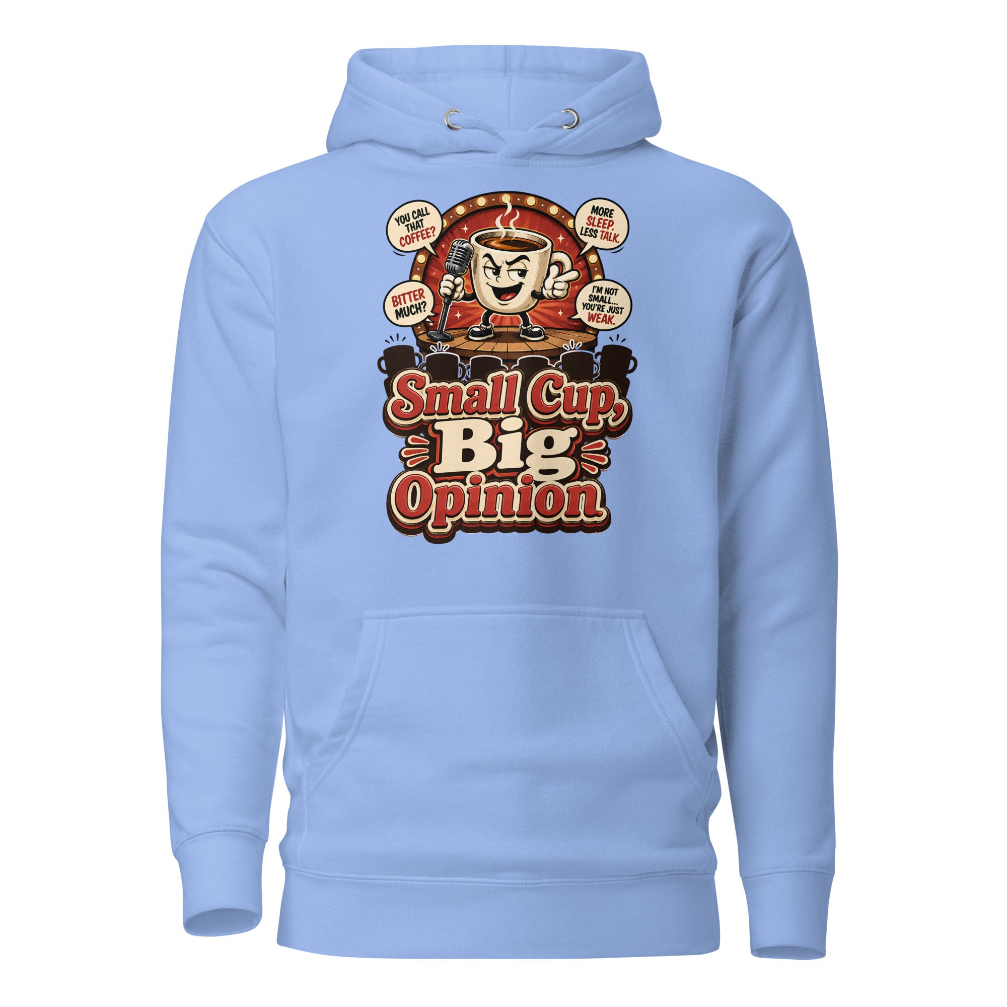 Retro Small Cup Big Opinion Coffee | Premium Unisex Hoodie for Coffee Lovers by printfluence.net