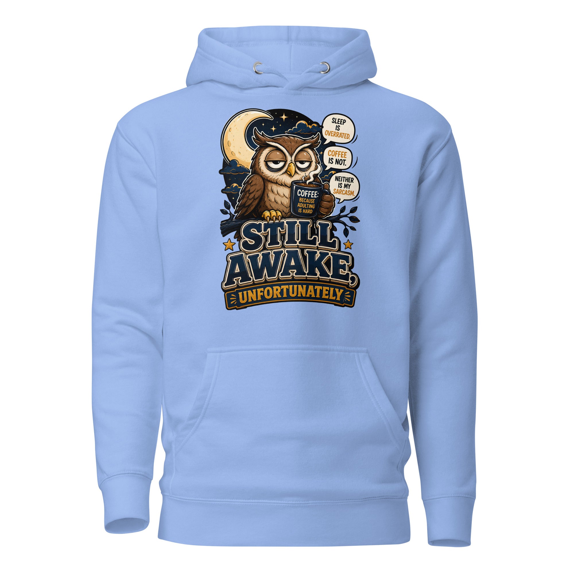 Coffee Lovers Unisex Classic Hoodie - Still Awake, Unfortunately! by printfluence.net