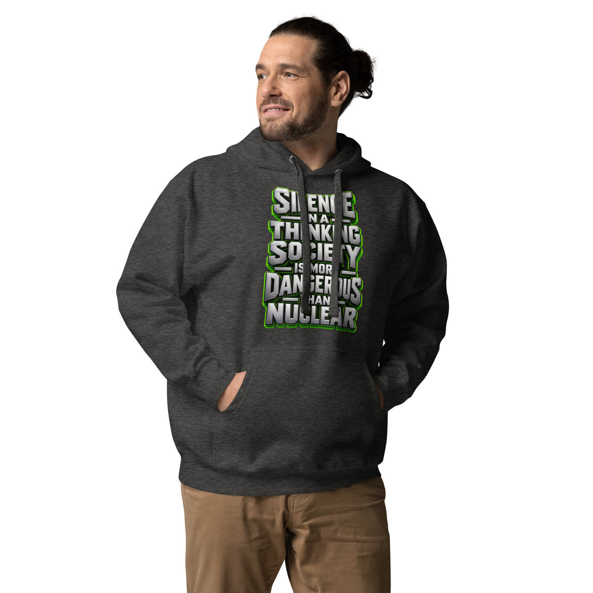 Inspirational Quotes Lovers | Unisex Premium Pullover Hoodie — SILENCE IN A THINKING SOCIETY IS MORE DANGEROUS THAN NUCLEAR by printfluence