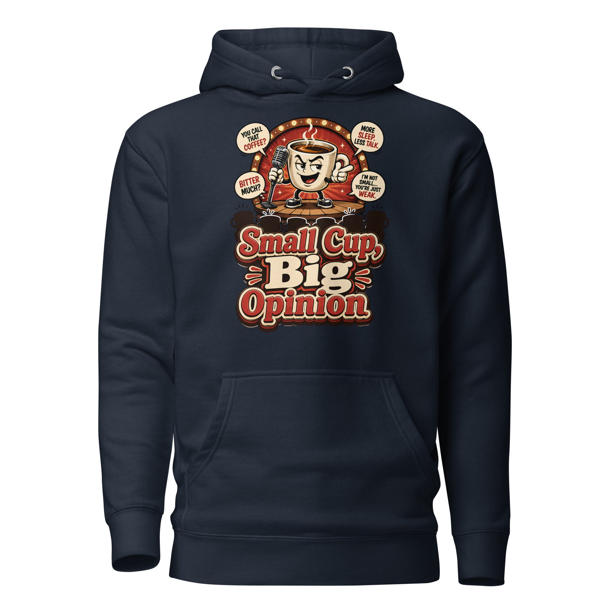 Retro Small Cup Big Opinion Coffee | Premium Unisex Hoodie for Coffee Lovers by printfluence.net
