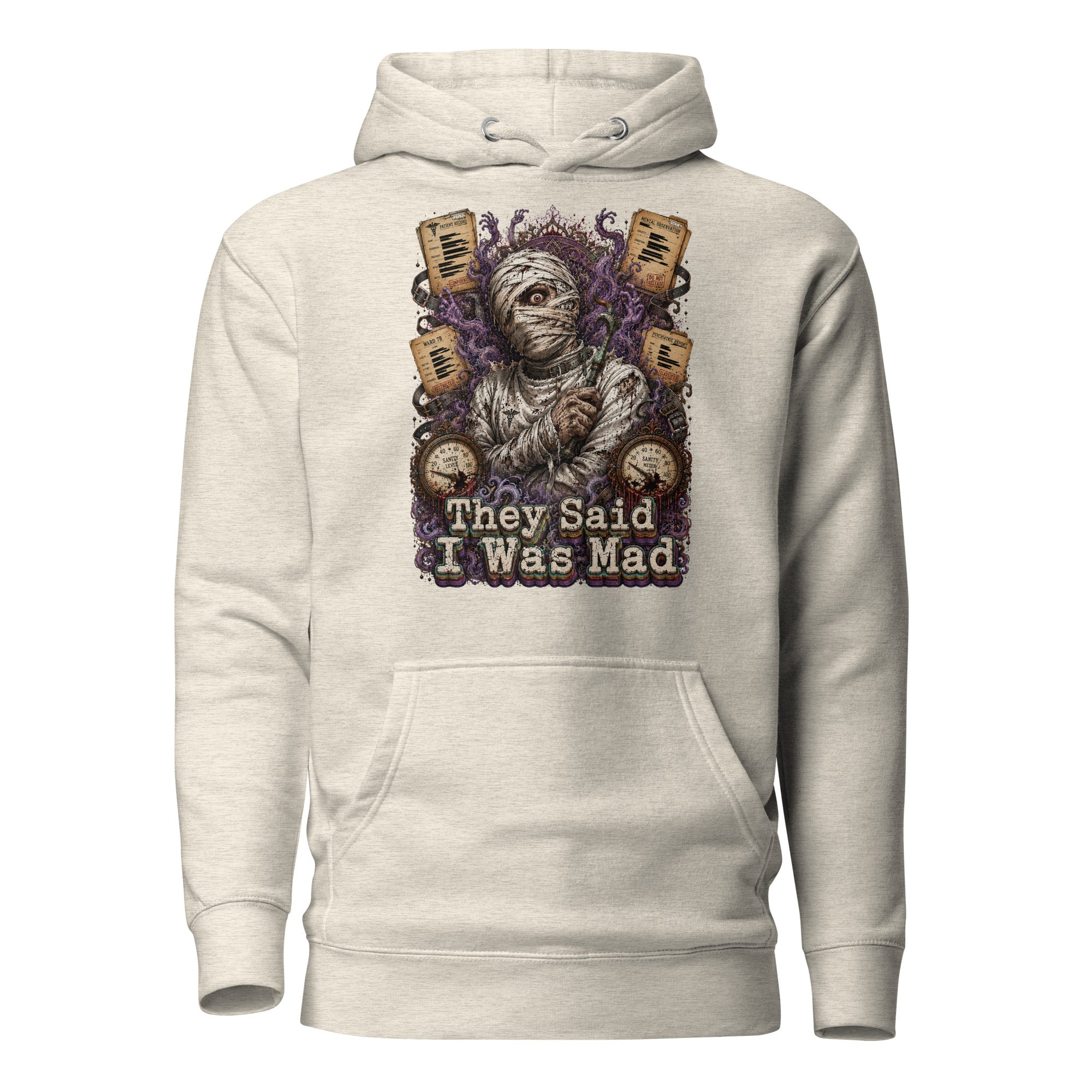 Horror and Mystery Lovers Unisex Premium Pullover Hoodie — "They Said I Was Mad" Asylum Patient and Sanity Meter Design by printfluence.net