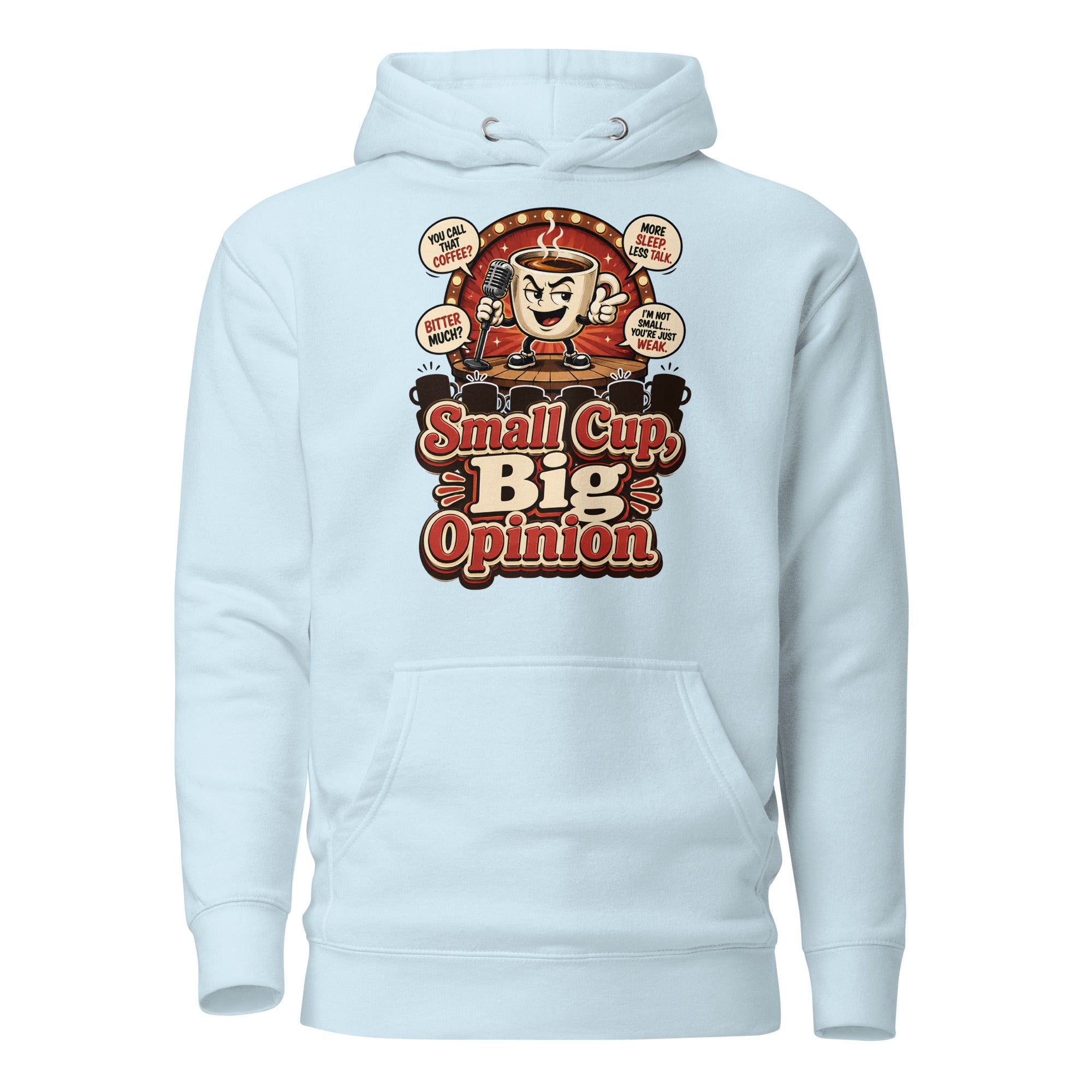 Retro Small Cup Big Opinion Coffee | Premium Unisex Hoodie for Coffee Lovers by printfluence.net