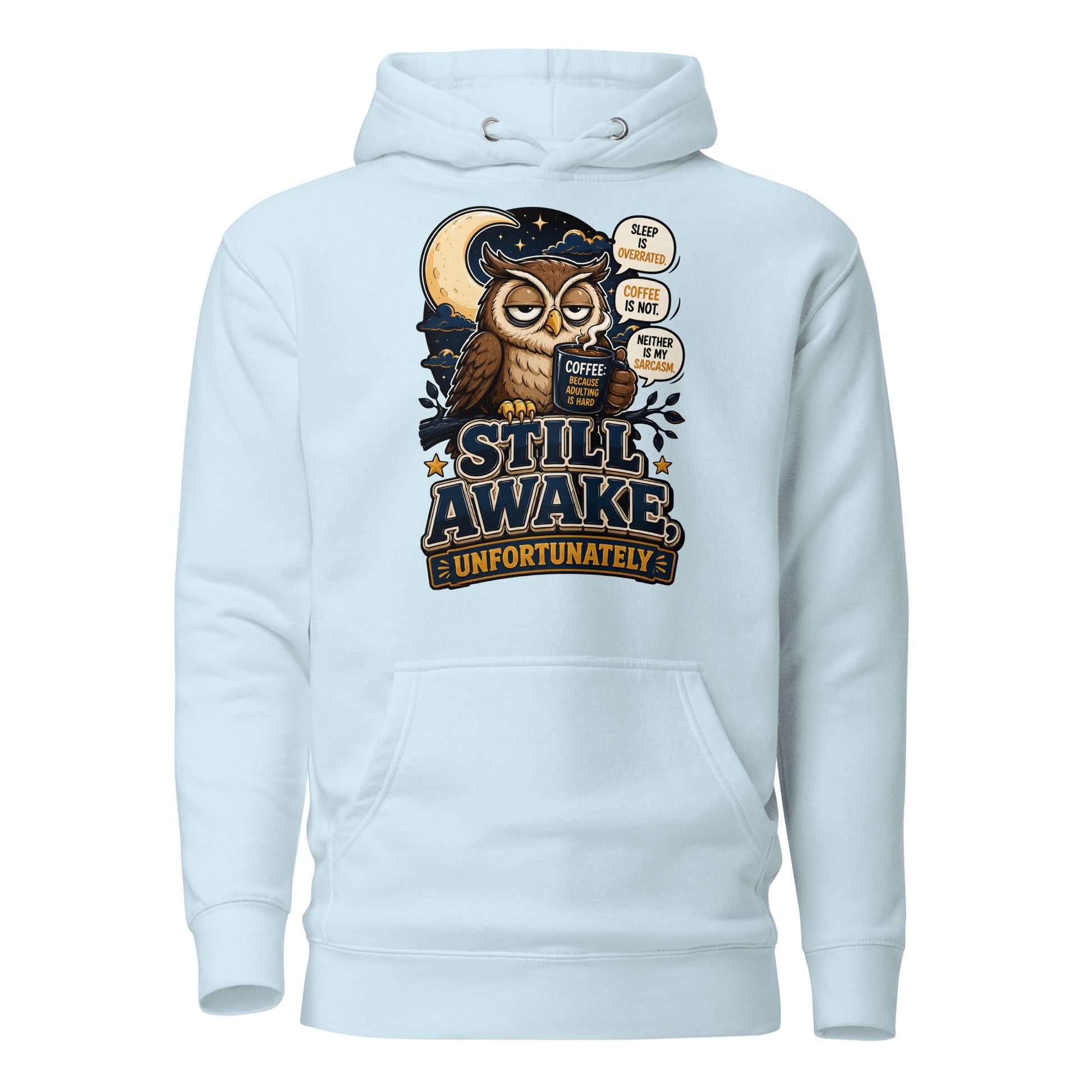 Coffee Lovers Unisex Classic Hoodie - Still Awake, Unfortunately! by printfluence.net
