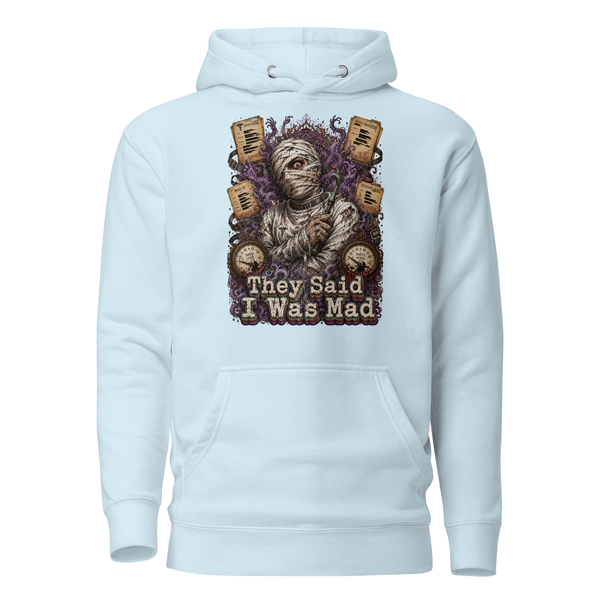 Horror and Mystery Lovers Unisex Premium Pullover Hoodie — "They Said I Was Mad" Asylum Patient and Sanity Meter Design by printfluence.net