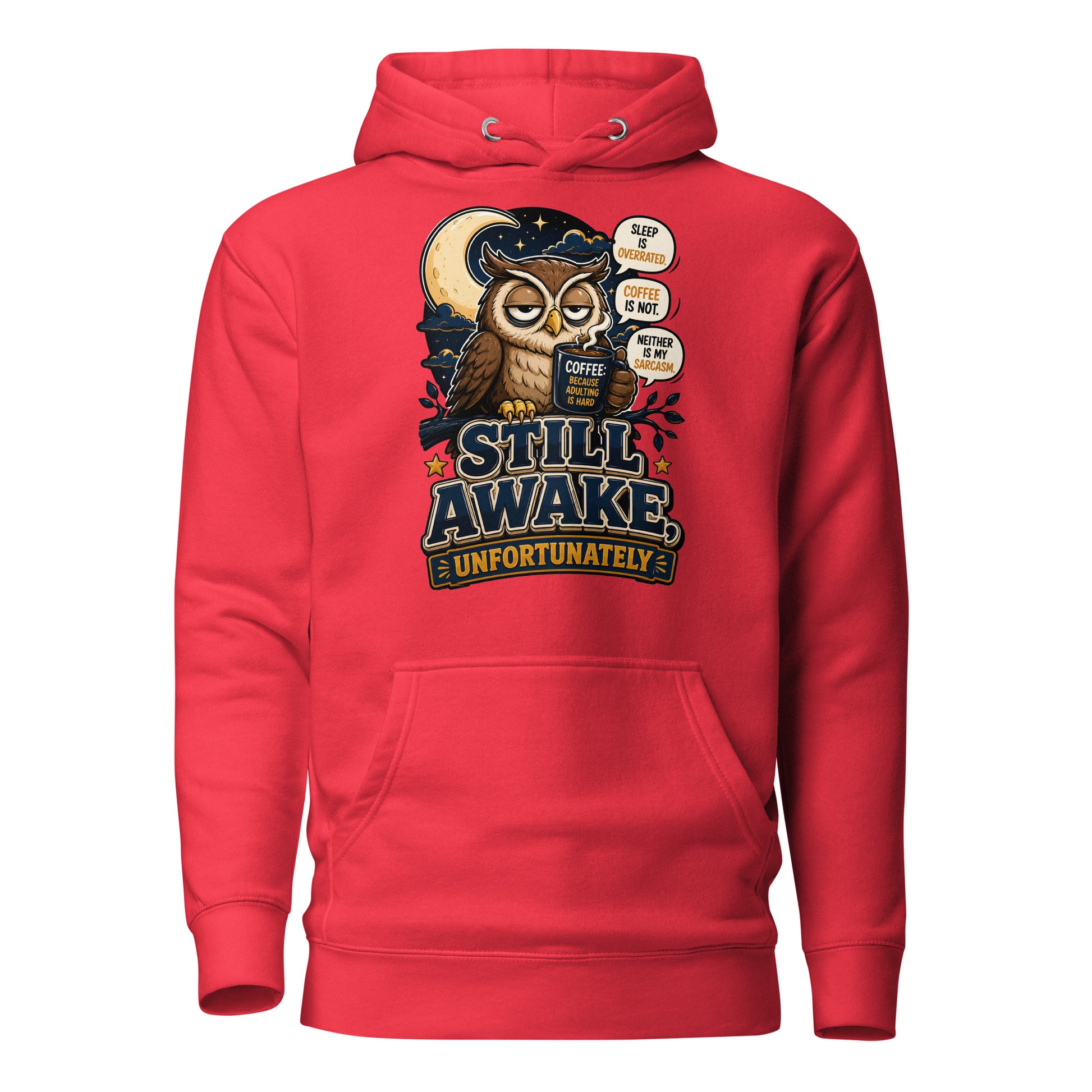 Coffee Lovers Unisex Classic Hoodie - Still Awake, Unfortunately! by printfluence.net