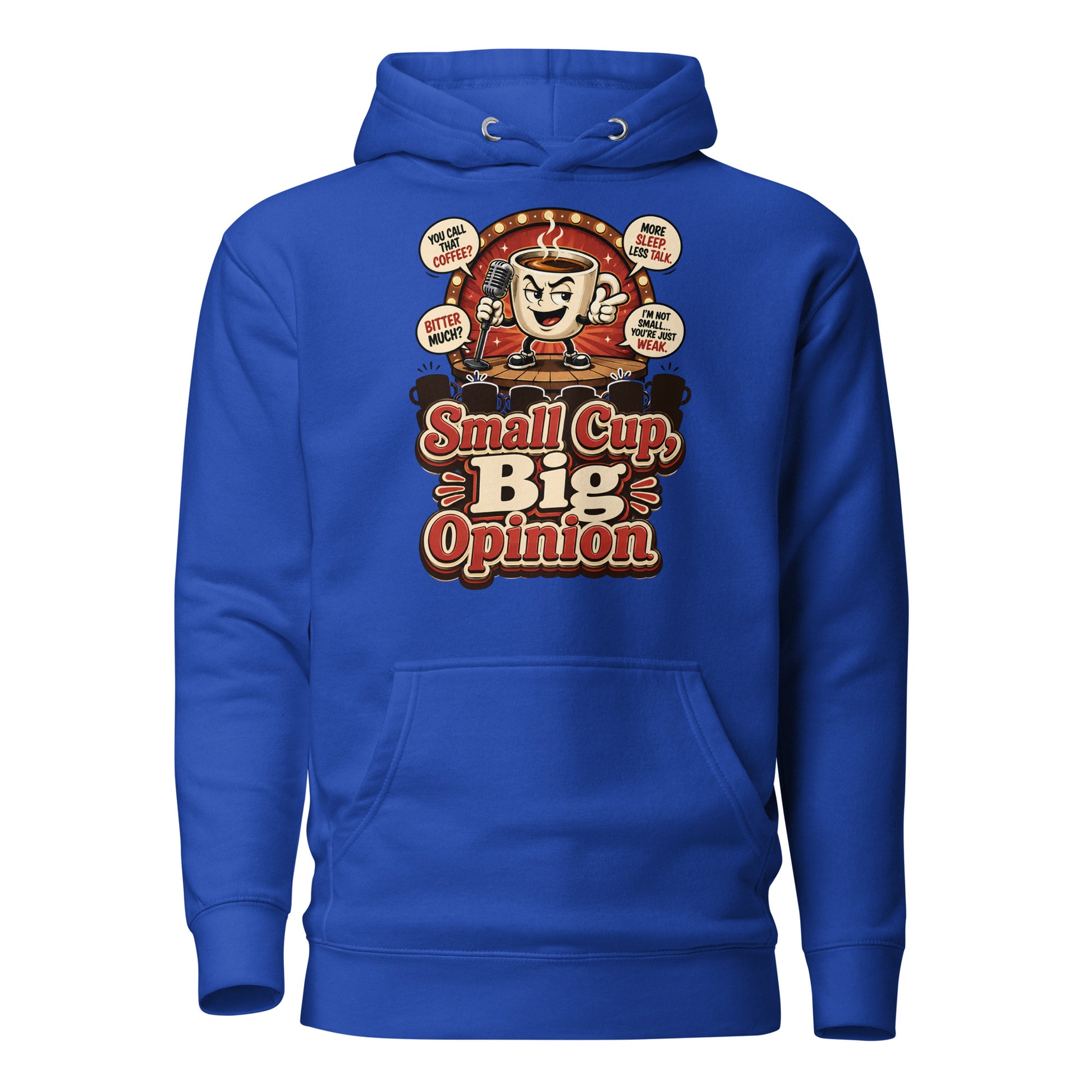 Retro Small Cup Big Opinion Coffee | Premium Unisex Hoodie for Coffee Lovers by printfluence.net