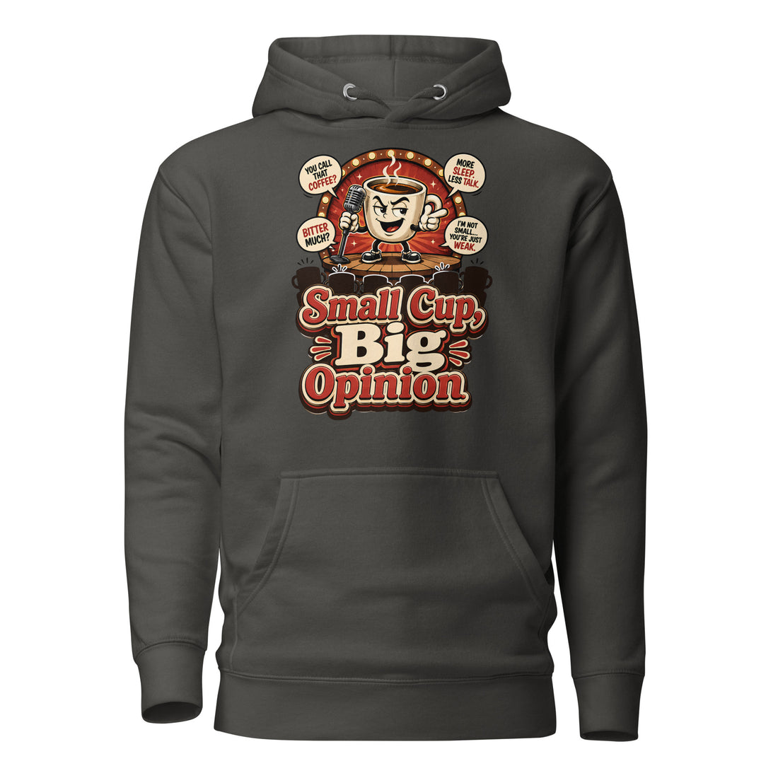 Retro Small Cup Big Opinion Coffee | Premium Unisex Hoodie for Coffee Lovers by printfluence.net