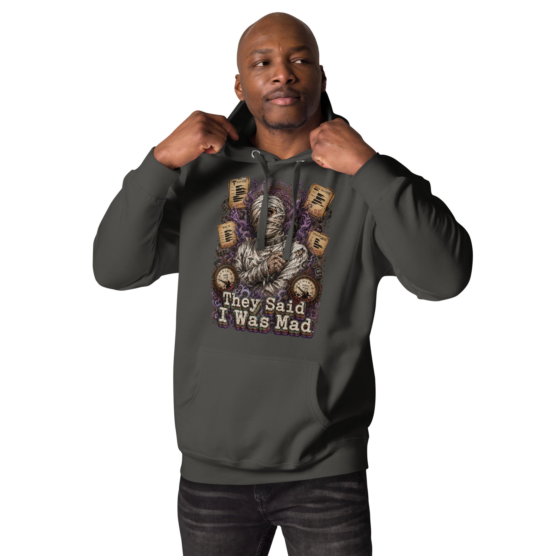 Horror and Mystery Lovers Unisex Premium Pullover Hoodie — "They Said I Was Mad" Asylum Patient and Sanity Meter Design by printfluence.net