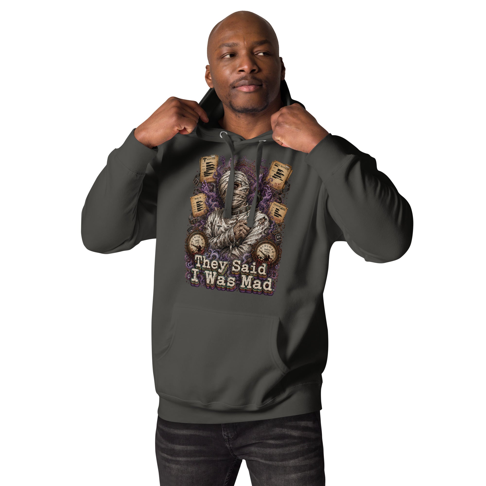 Horror and Mystery Lovers Unisex Premium Pullover Hoodie — "They Said I Was Mad" Asylum Patient and Sanity Meter Design by printfluence.net