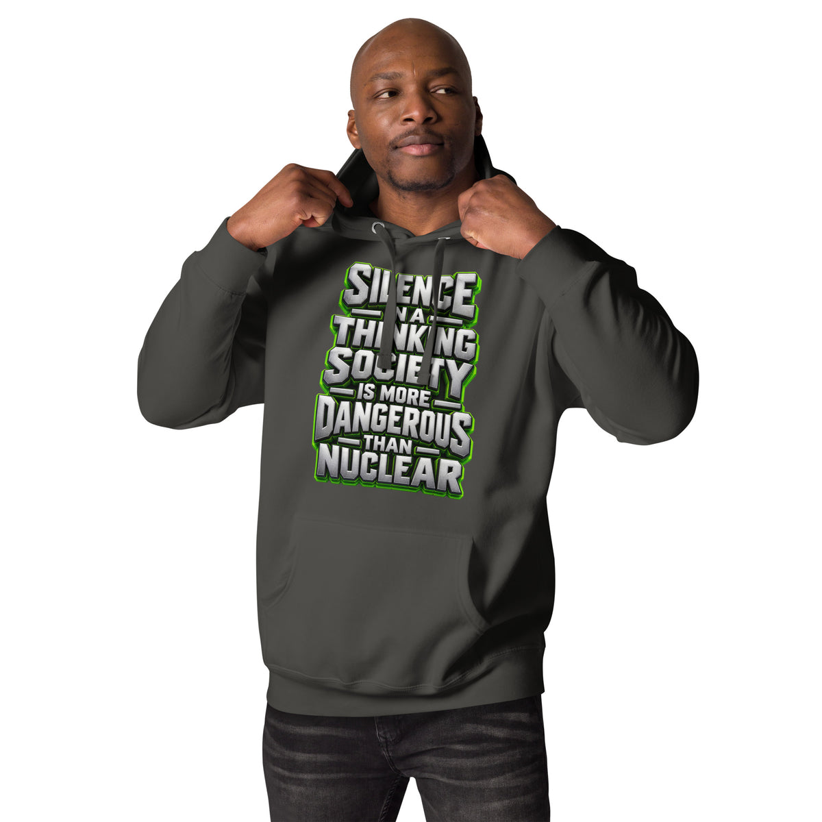 Inspirational Quotes Lovers | Unisex Premium Pullover Hoodie — SILENCE IN A THINKING SOCIETY IS MORE DANGEROUS THAN NUCLEAR by printfluence