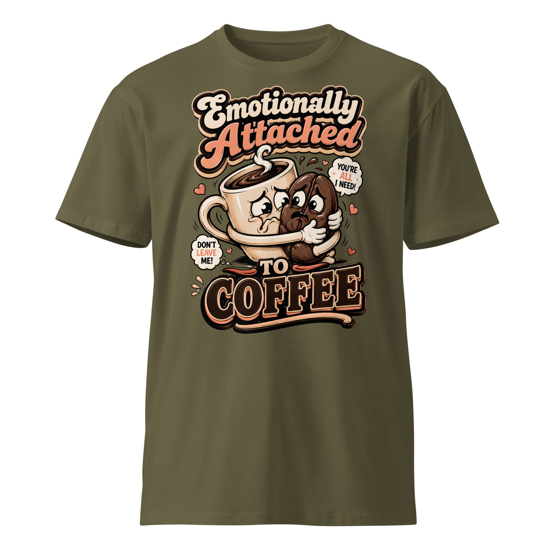 Coffee Lovers Unisex Premium Tee - Emotionally Attached To Coffee! by printfluence.net