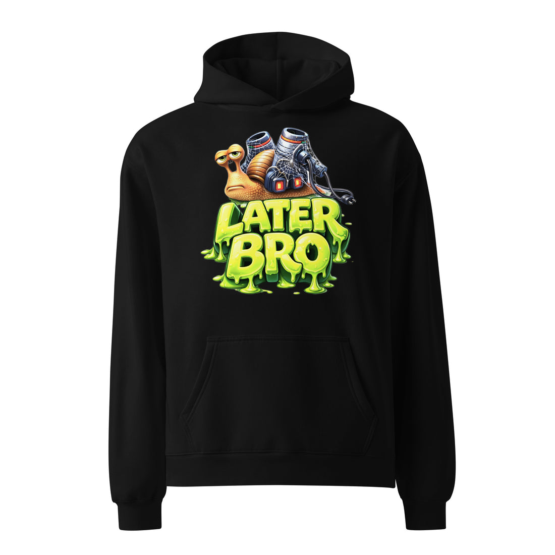 Unisex oversized hoodie - Later Bro: The Ultimate Chill Snail Unisex Oversized Hoodie 🐌💨 by printfluence.net