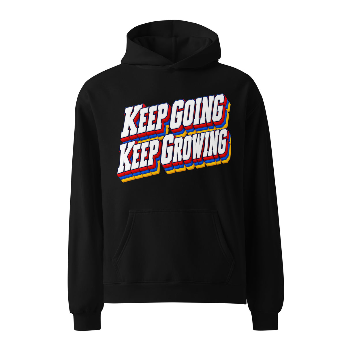 Inspirational Quotes Lovers | Unisex Oversized Hoodie — KEEP GOING KEEP GROWING by printfluence