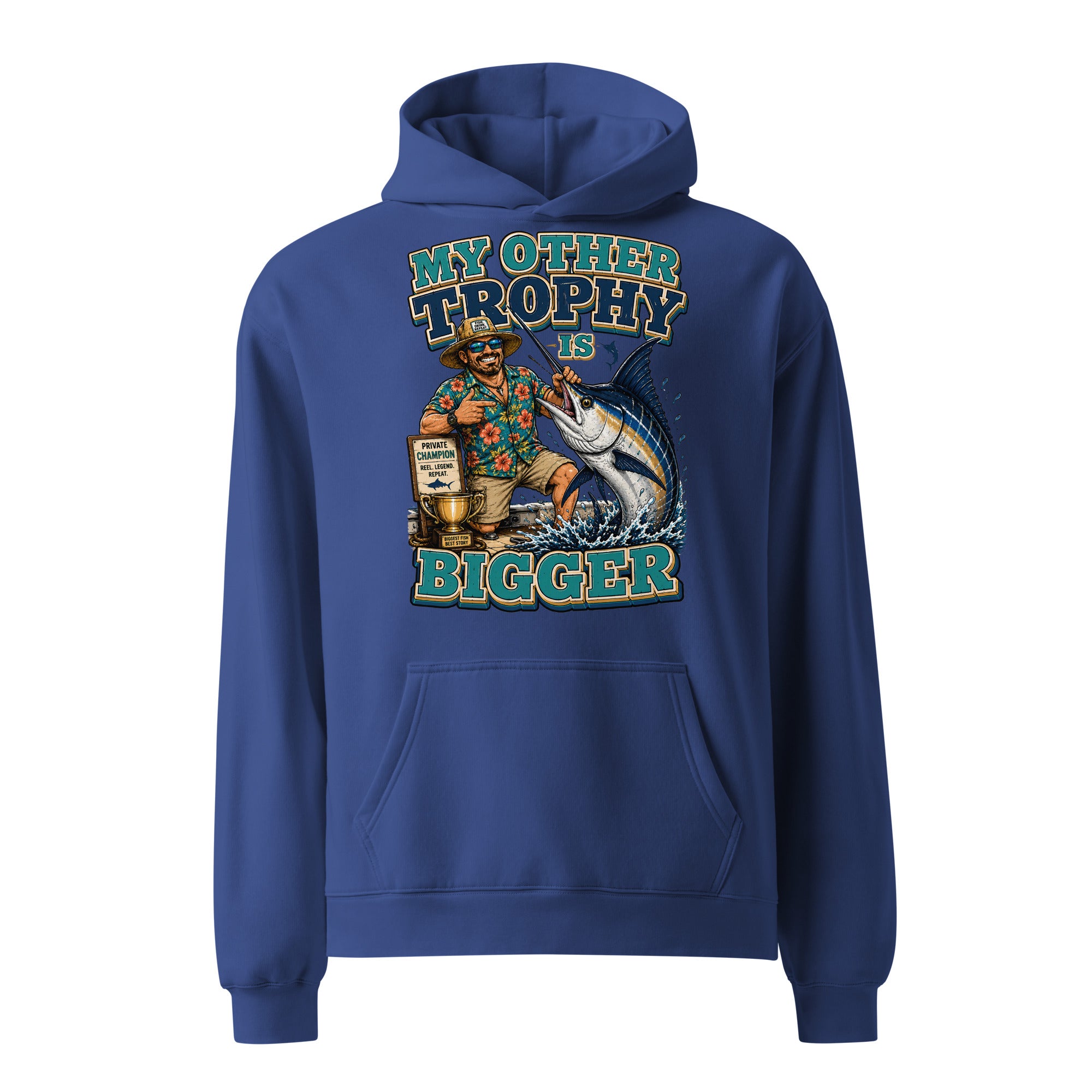 My Other Trophy Is Bigger - Ultimate Oversized Fishing Hoodie by printfluence.net