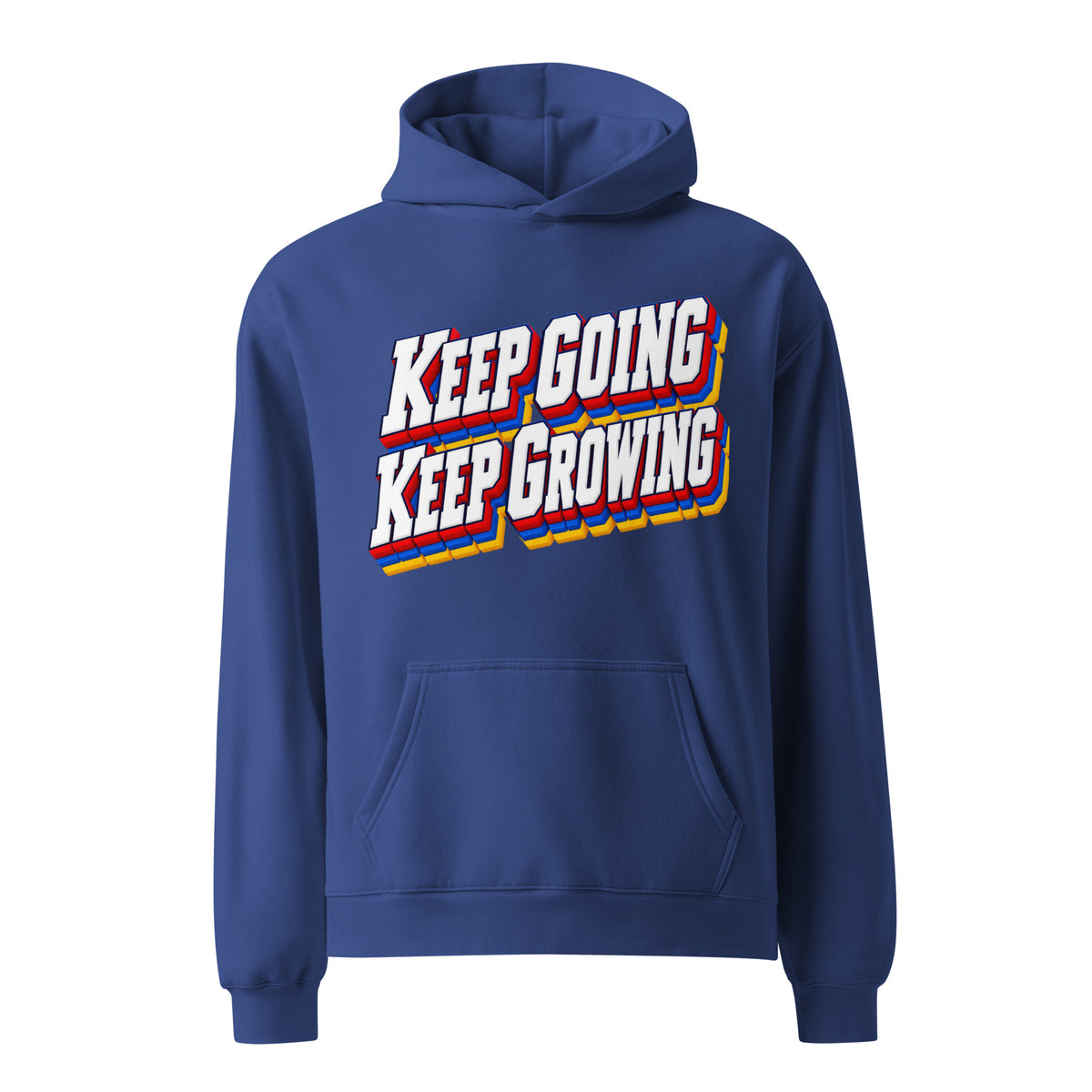 Inspirational Quotes Lovers | Unisex Oversized Hoodie — KEEP GOING KEEP GROWING by printfluence