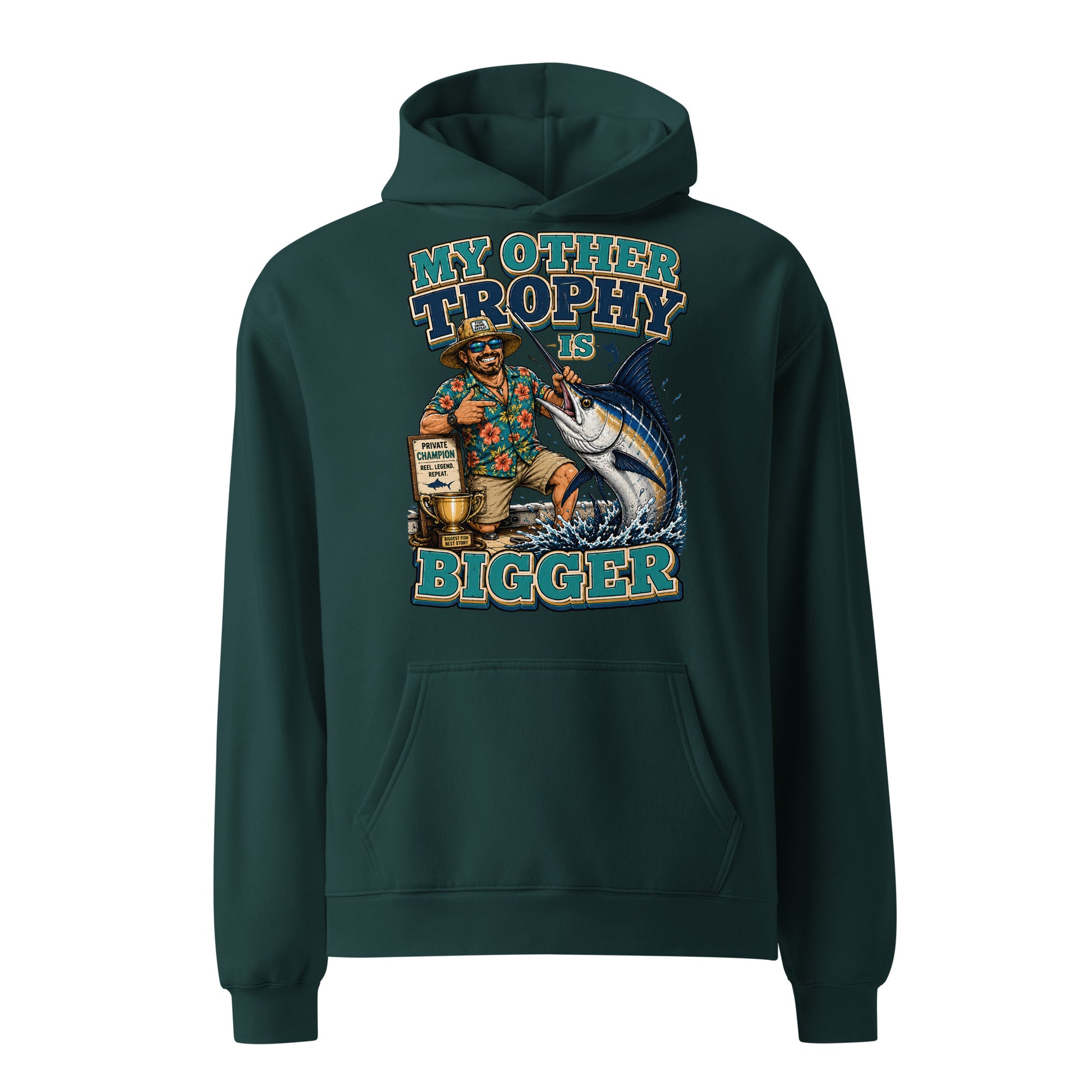 My Other Trophy Is Bigger - Ultimate Oversized Fishing Hoodie by printfluence.net