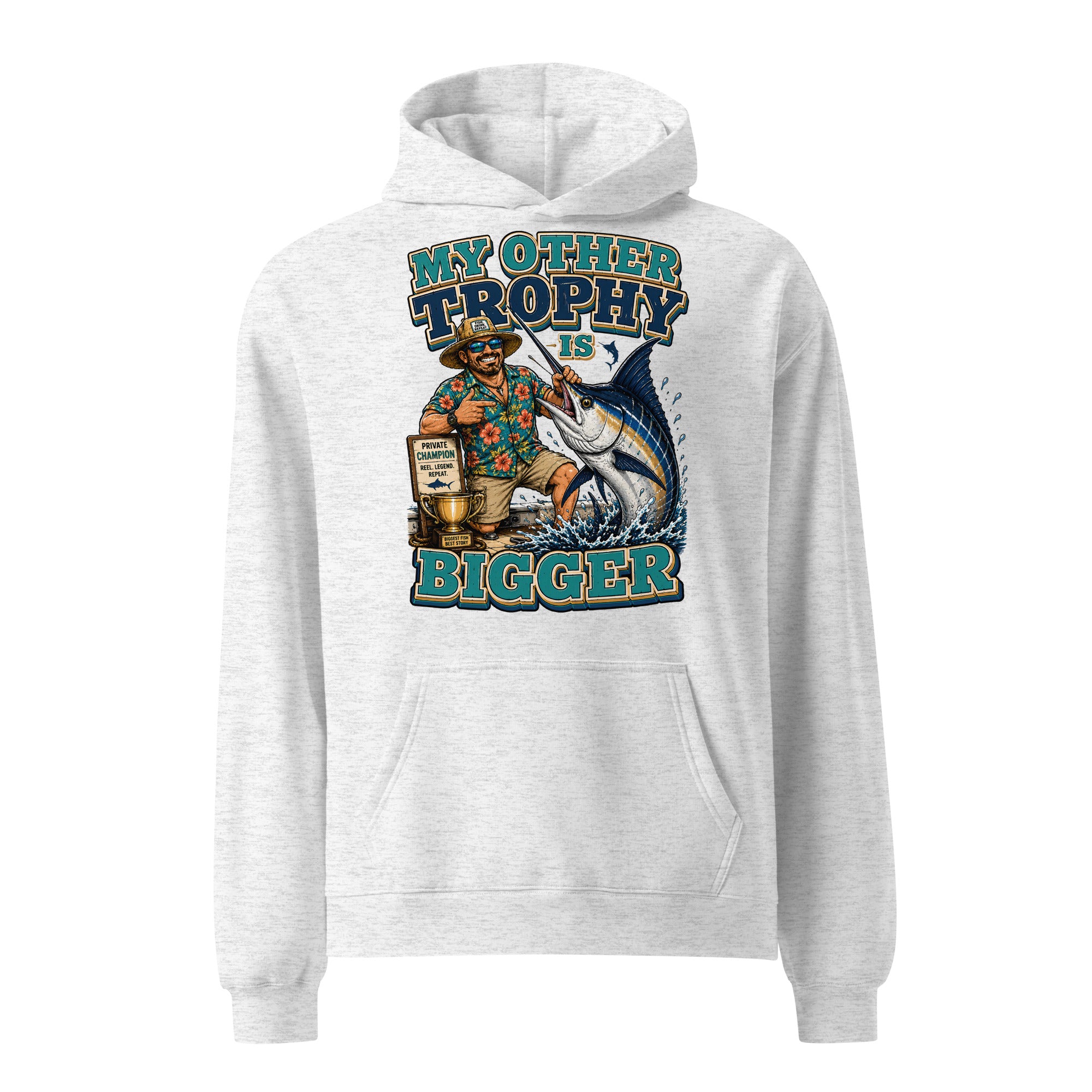 My Other Trophy Is Bigger - Ultimate Oversized Fishing Hoodie by printfluence.net