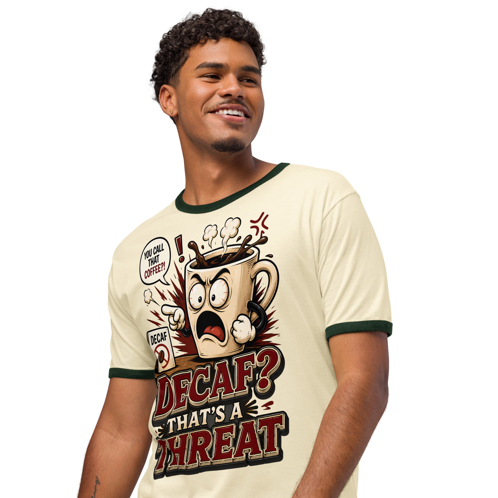Funny Coffee Lover Ringer Tee - Decaf? That's A Threat! Custom Graphic T-Shirt by printfluence.net