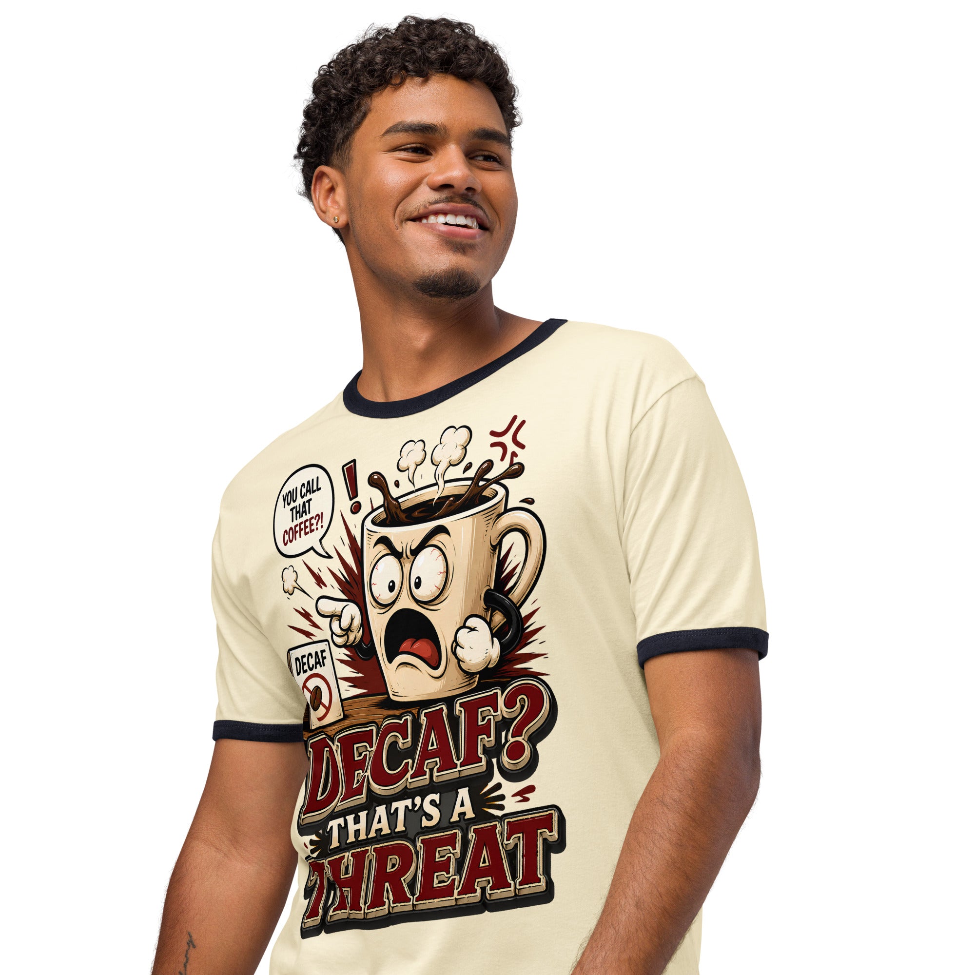 Funny Coffee Lover Ringer Tee - Decaf? That's A Threat! Custom Graphic T-Shirt by printfluence.net