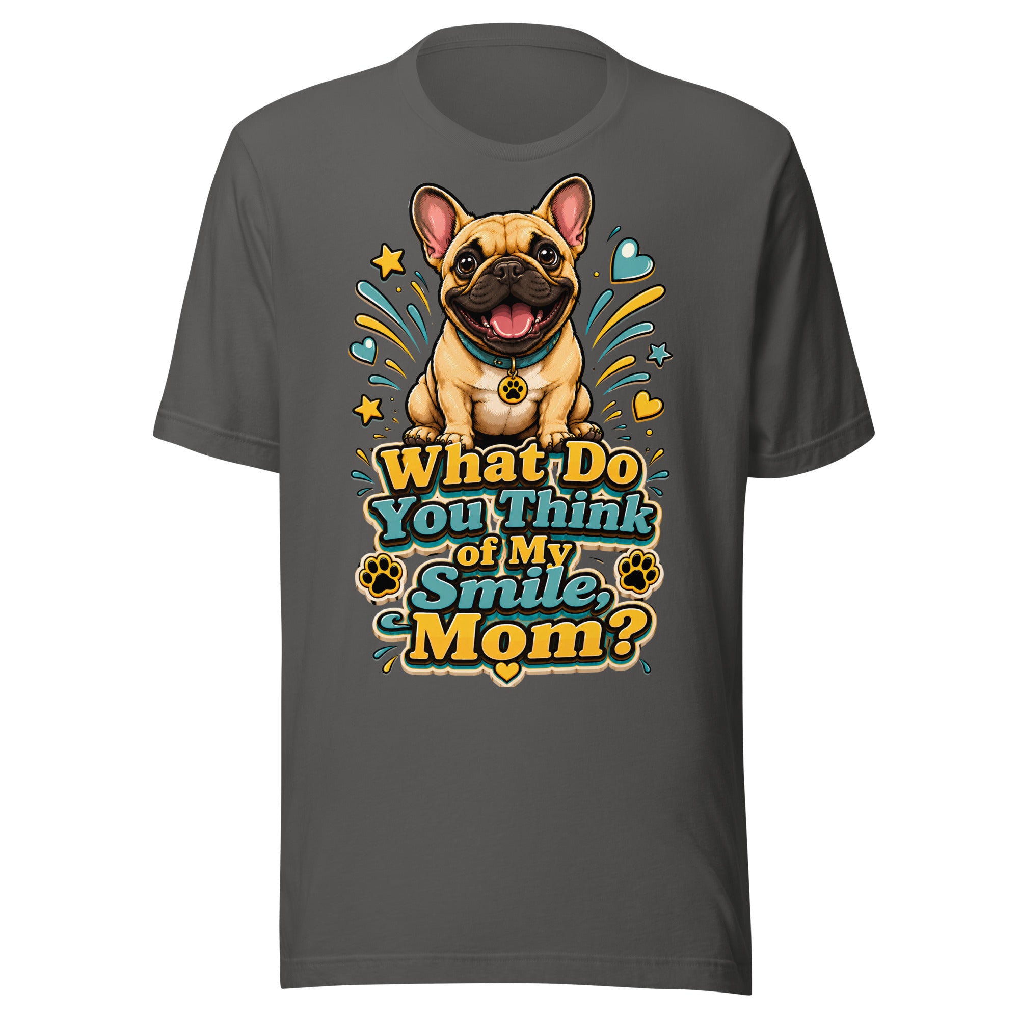 French Bulldog Mom Smile Unisex T-Shirt by printfluence.net