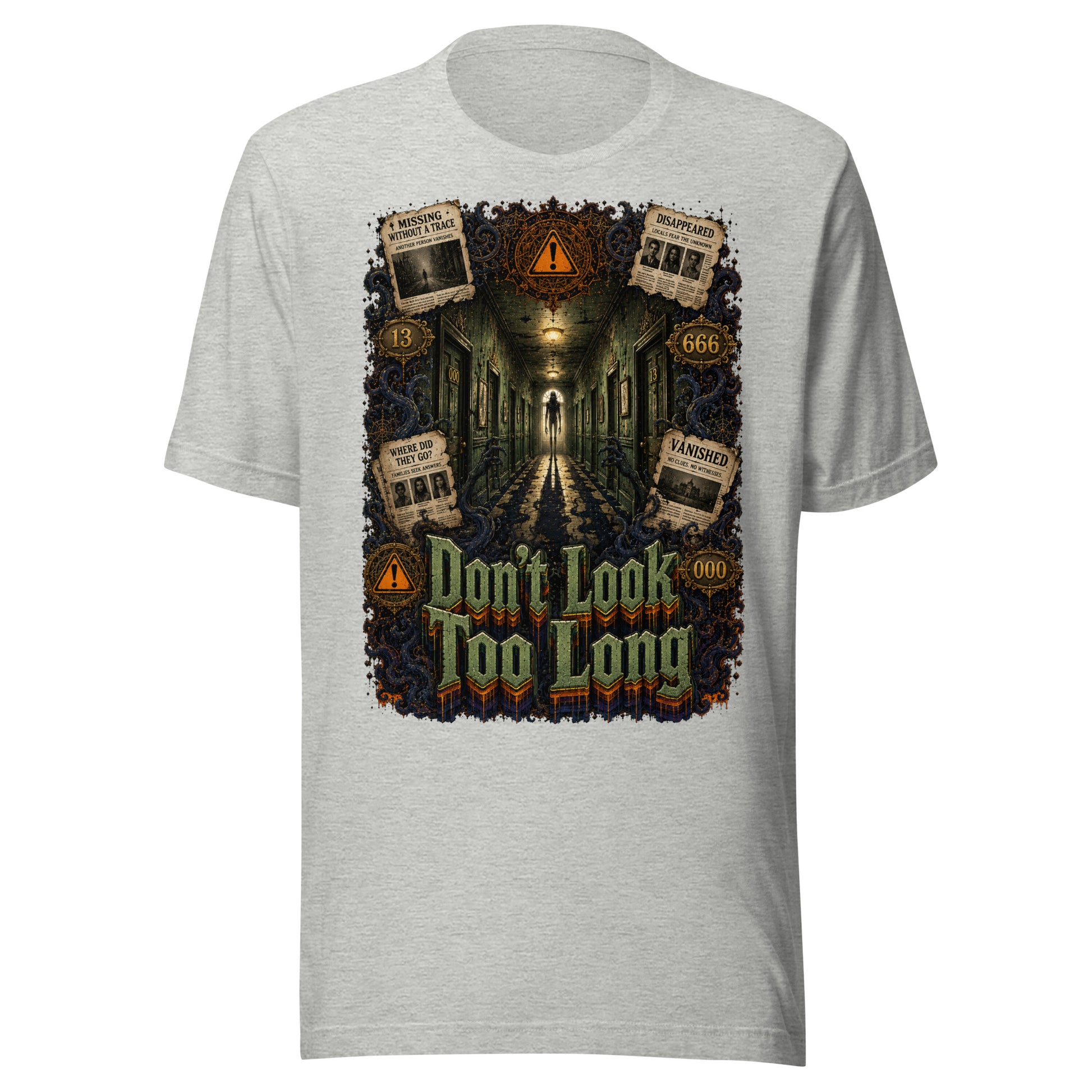 Horror and Mystery Lovers Unisex T-Shirt — "Don't Look Too Long" Creepy Hallway and Missing Persons Design by printfluence.net