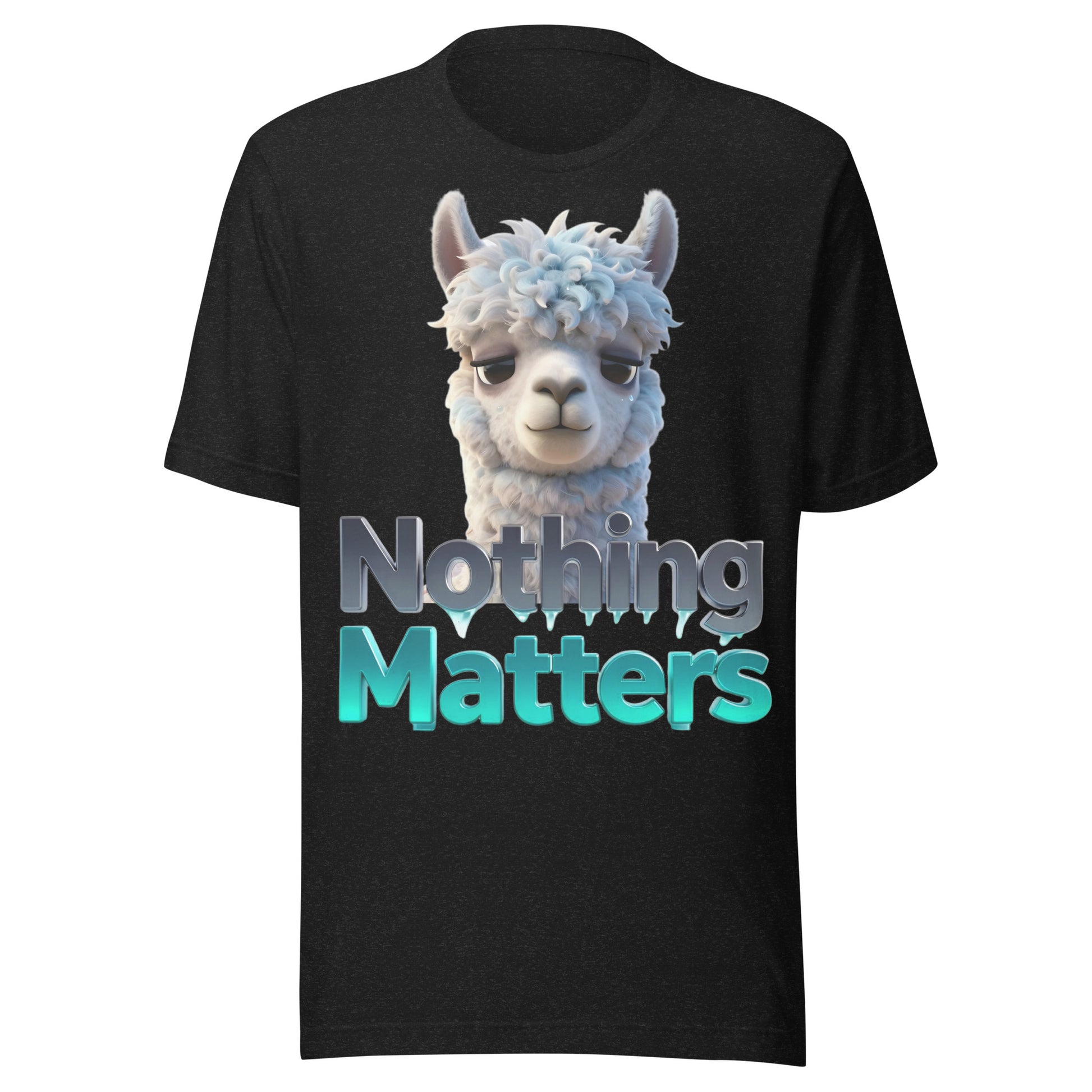 Unisex t-shirt - Sad Llama Nothing Matters Tee – Funny Nihilist Unisex Vibes by printfluence.net