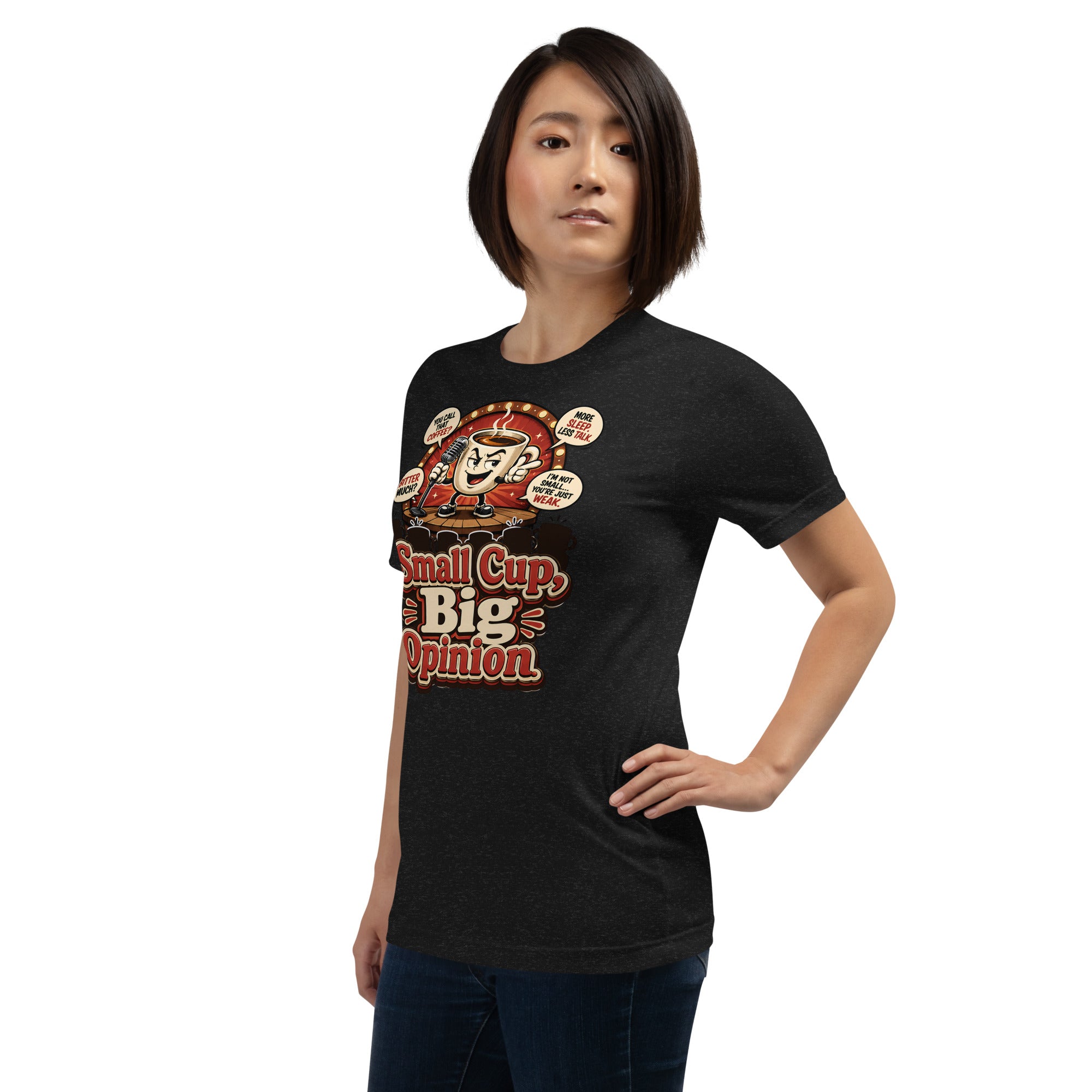 Retro Small Cup Big Opinion Coffee | Unisex T-Shirt for Coffee Lovers by printfluence.net