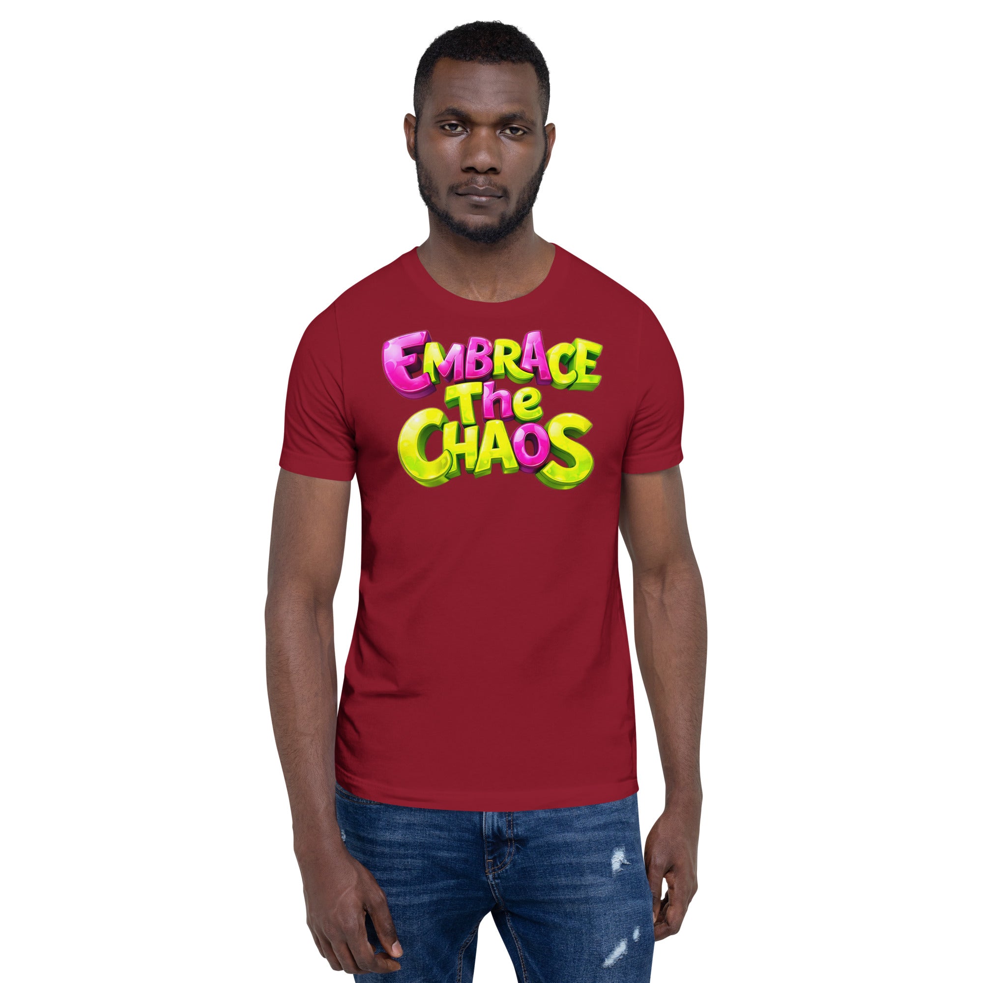 Unisex t-shirt - Embrace The Chaos Unisex T-Shirt – Bold Attitude Quote Tee by printfluence.net
