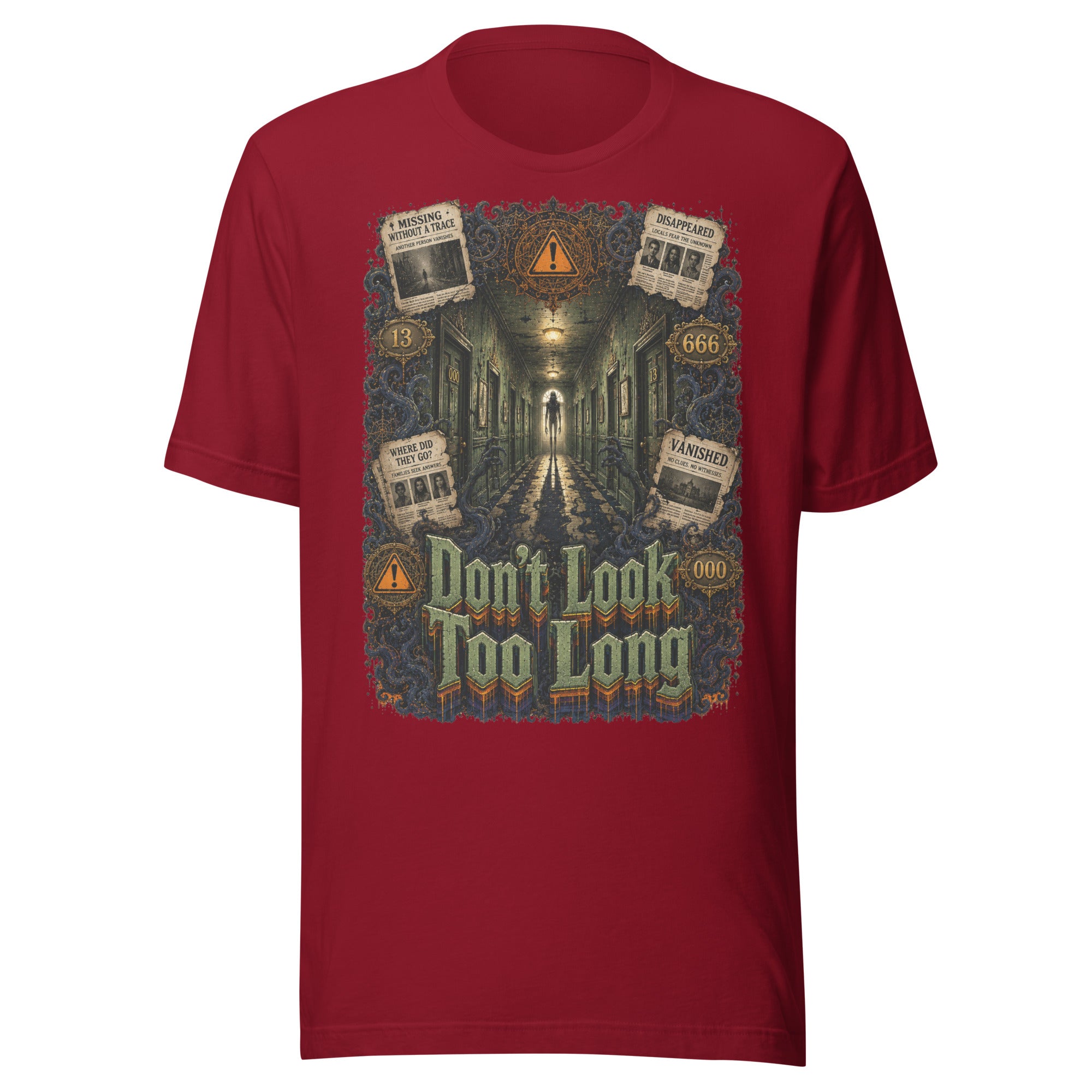 Horror and Mystery Lovers Unisex T-Shirt — "Don't Look Too Long" Creepy Hallway and Missing Persons Design by printfluence.net