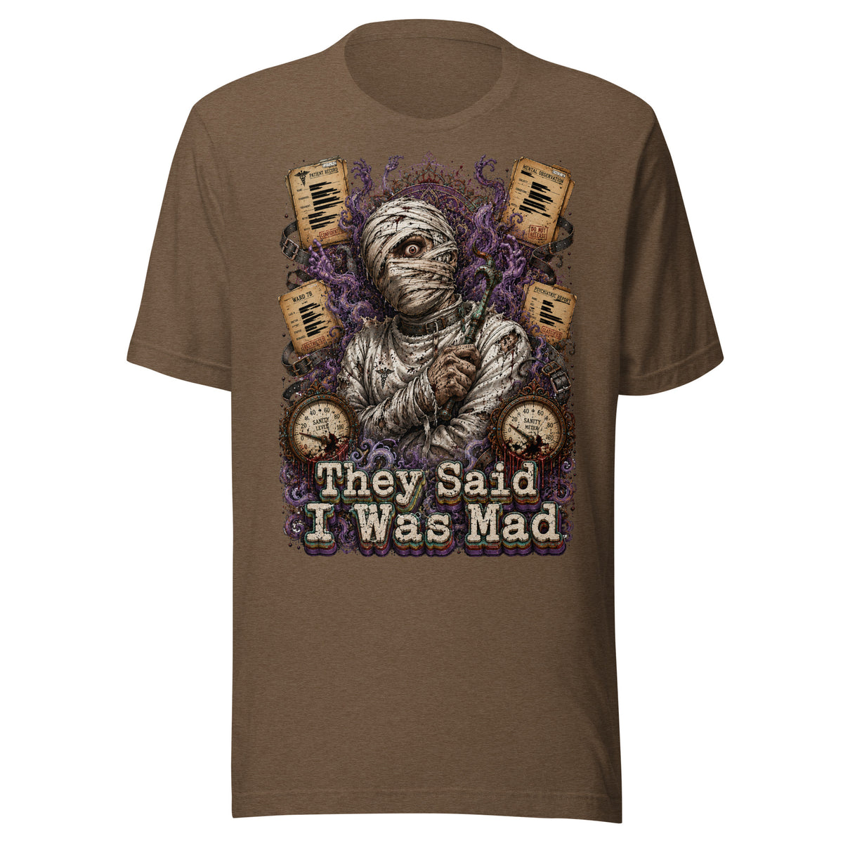 Horror and Mystery Lovers Unisex Staple T-Shirt — "They Said I Was Mad" Asylum Patient and Sanity Meter Design by printfluence.net