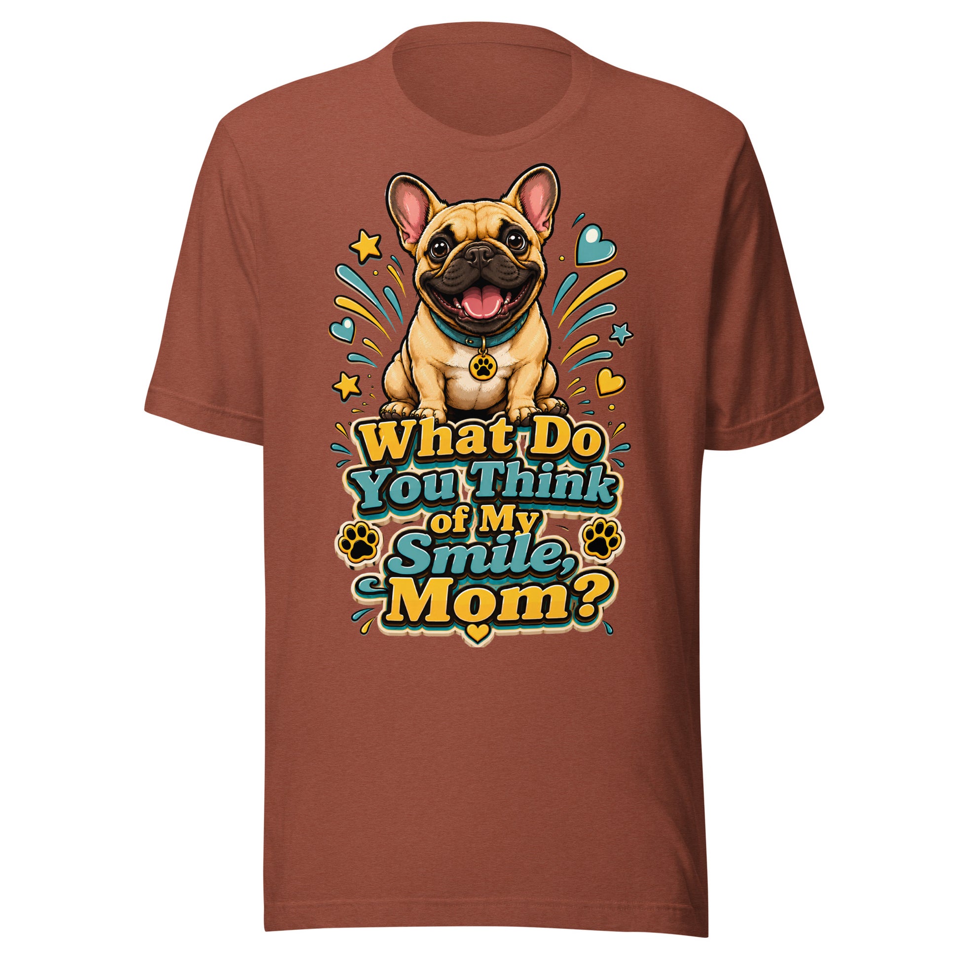 French Bulldog Mom Smile Unisex T-Shirt by printfluence.net