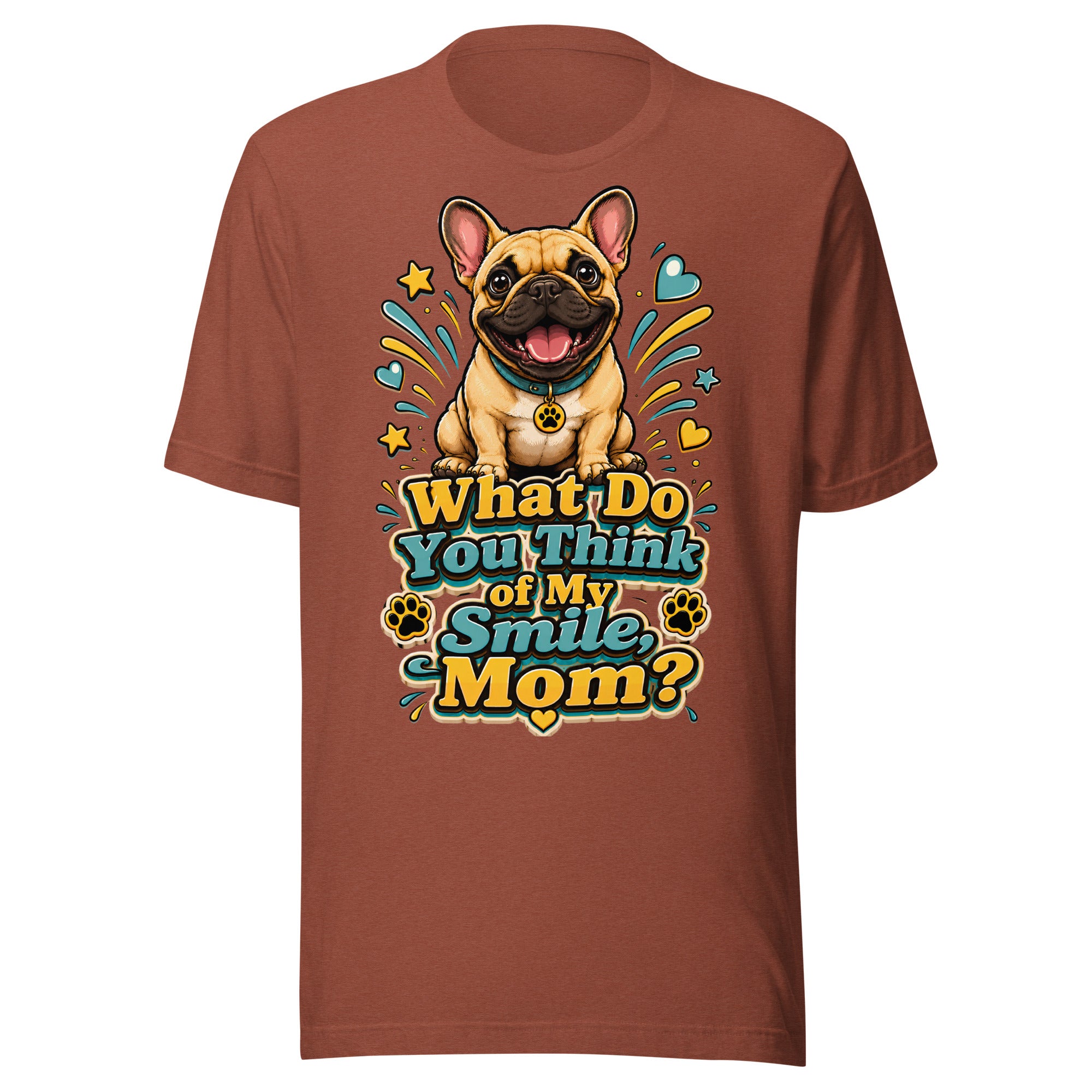 French Bulldog Mom Smile Unisex T-Shirt by printfluence.net