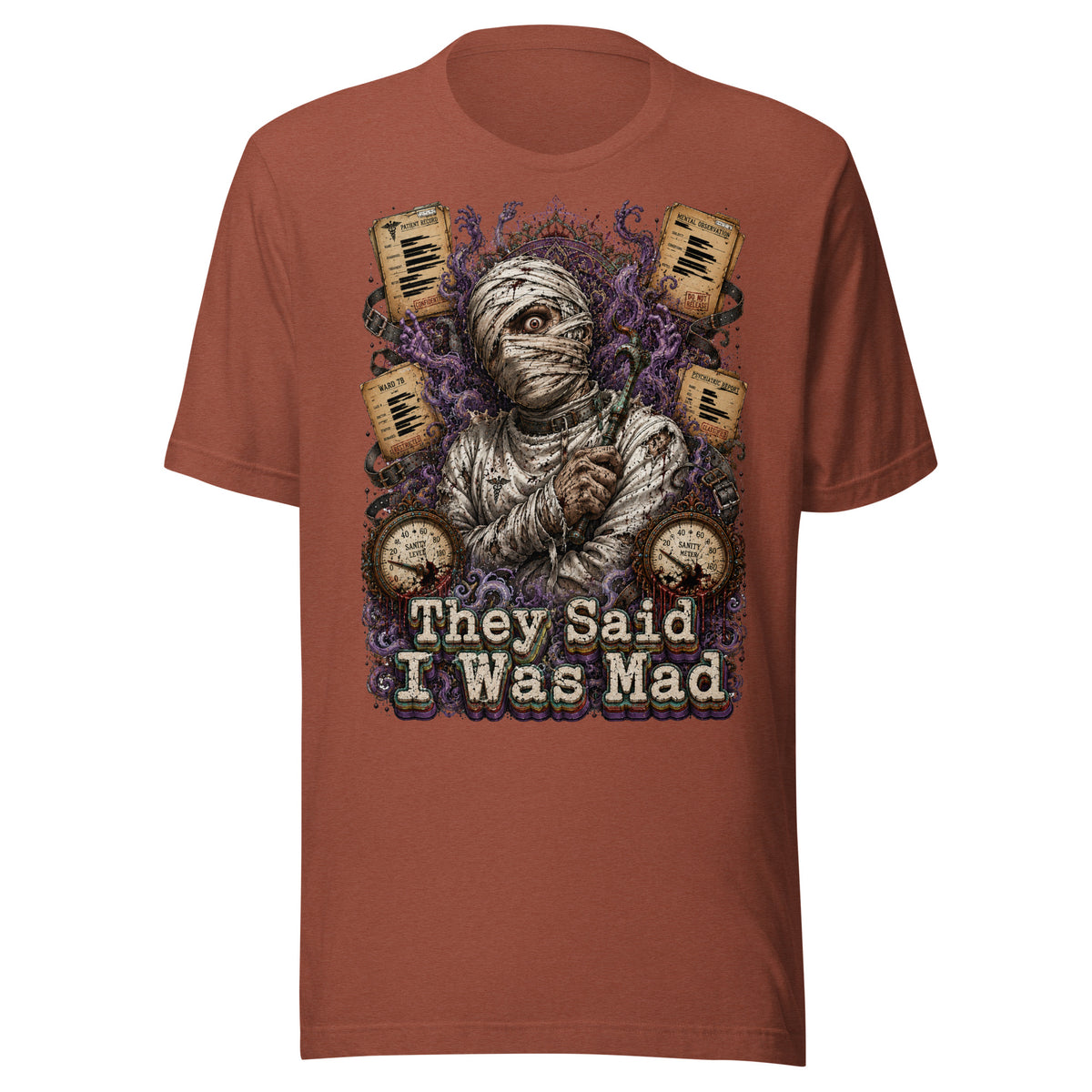 Horror and Mystery Lovers Unisex Staple T-Shirt — "They Said I Was Mad" Asylum Patient and Sanity Meter Design by printfluence.net