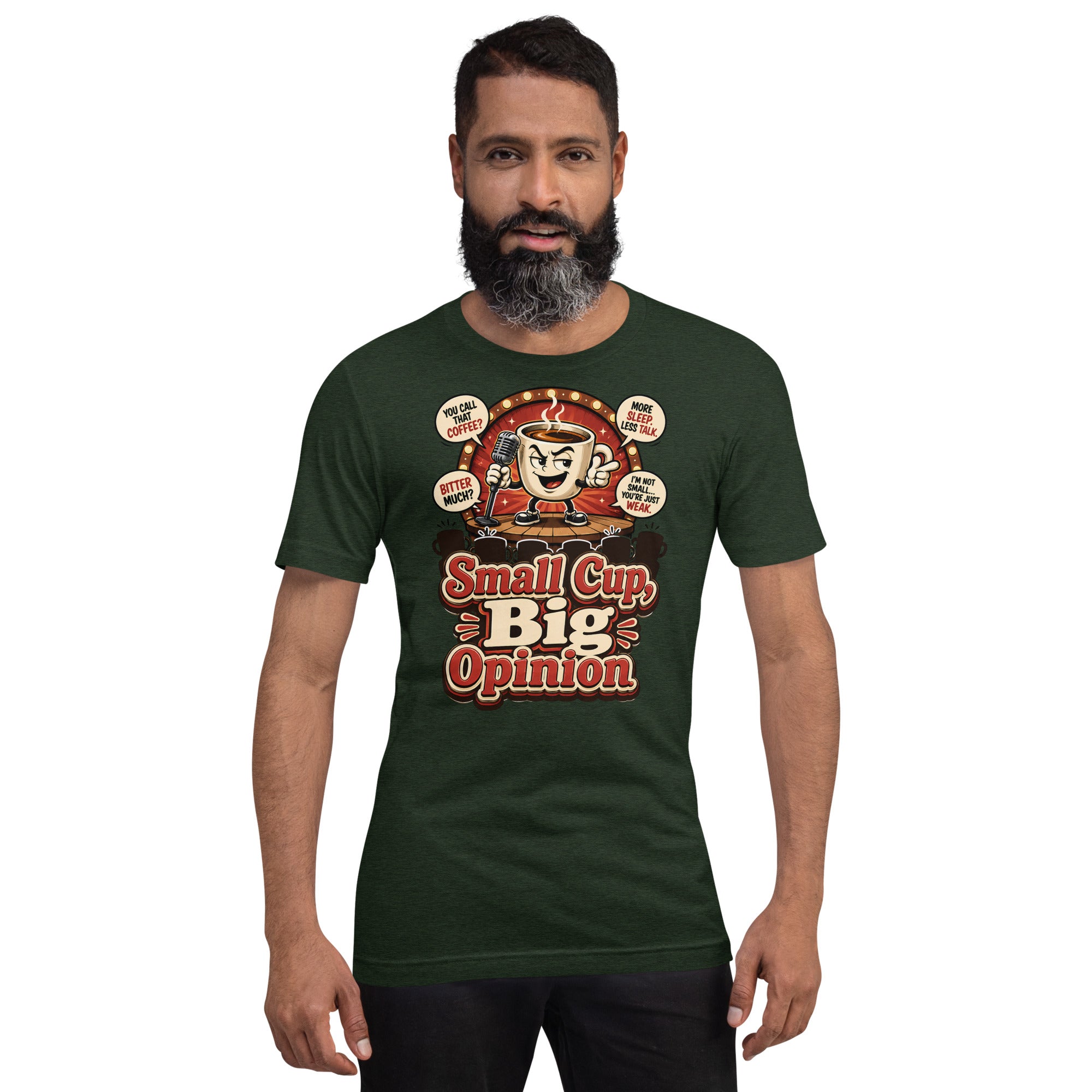 Retro Small Cup Big Opinion Coffee | Unisex T-Shirt for Coffee Lovers by printfluence.net