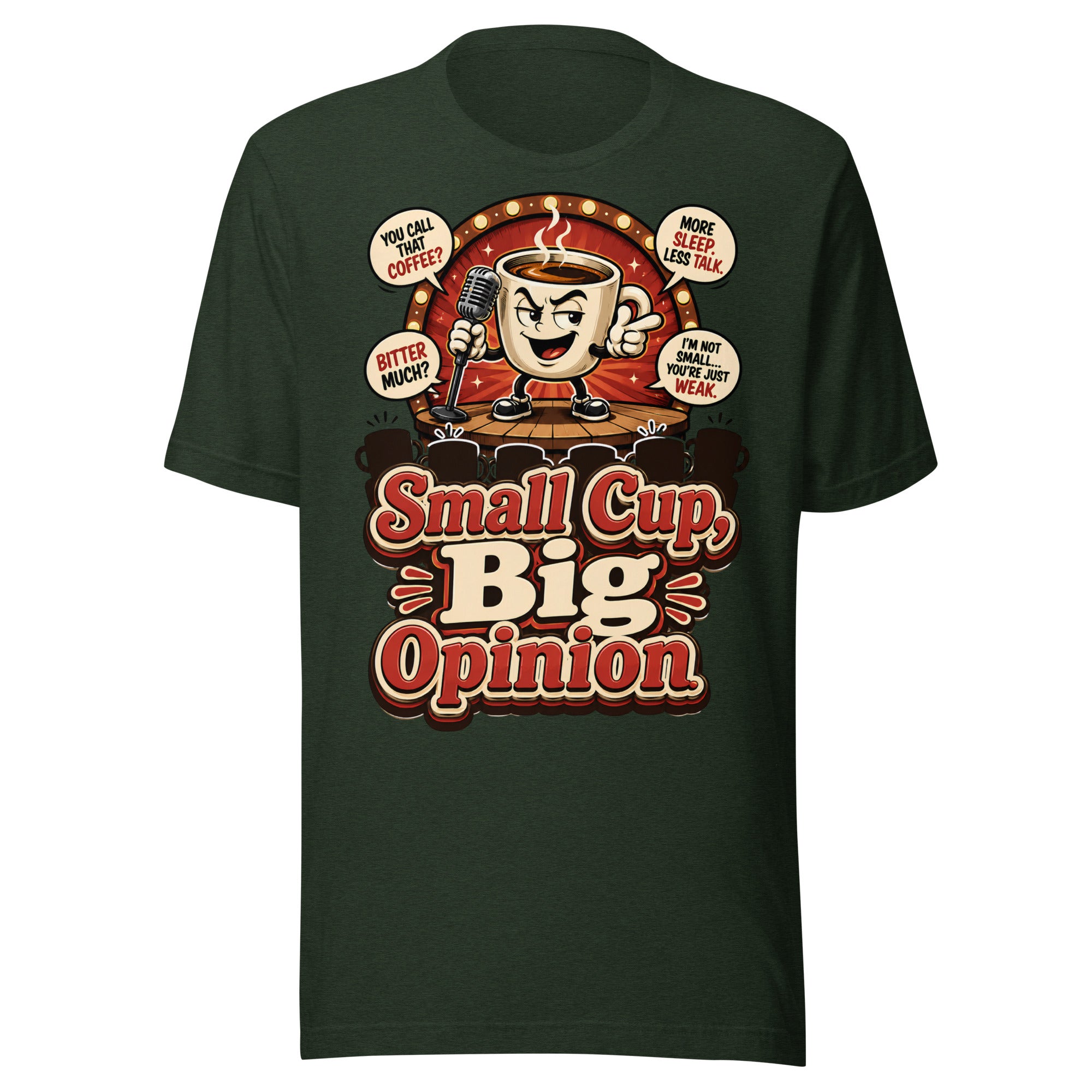 Retro Small Cup Big Opinion Coffee | Unisex T-Shirt for Coffee Lovers by printfluence.net