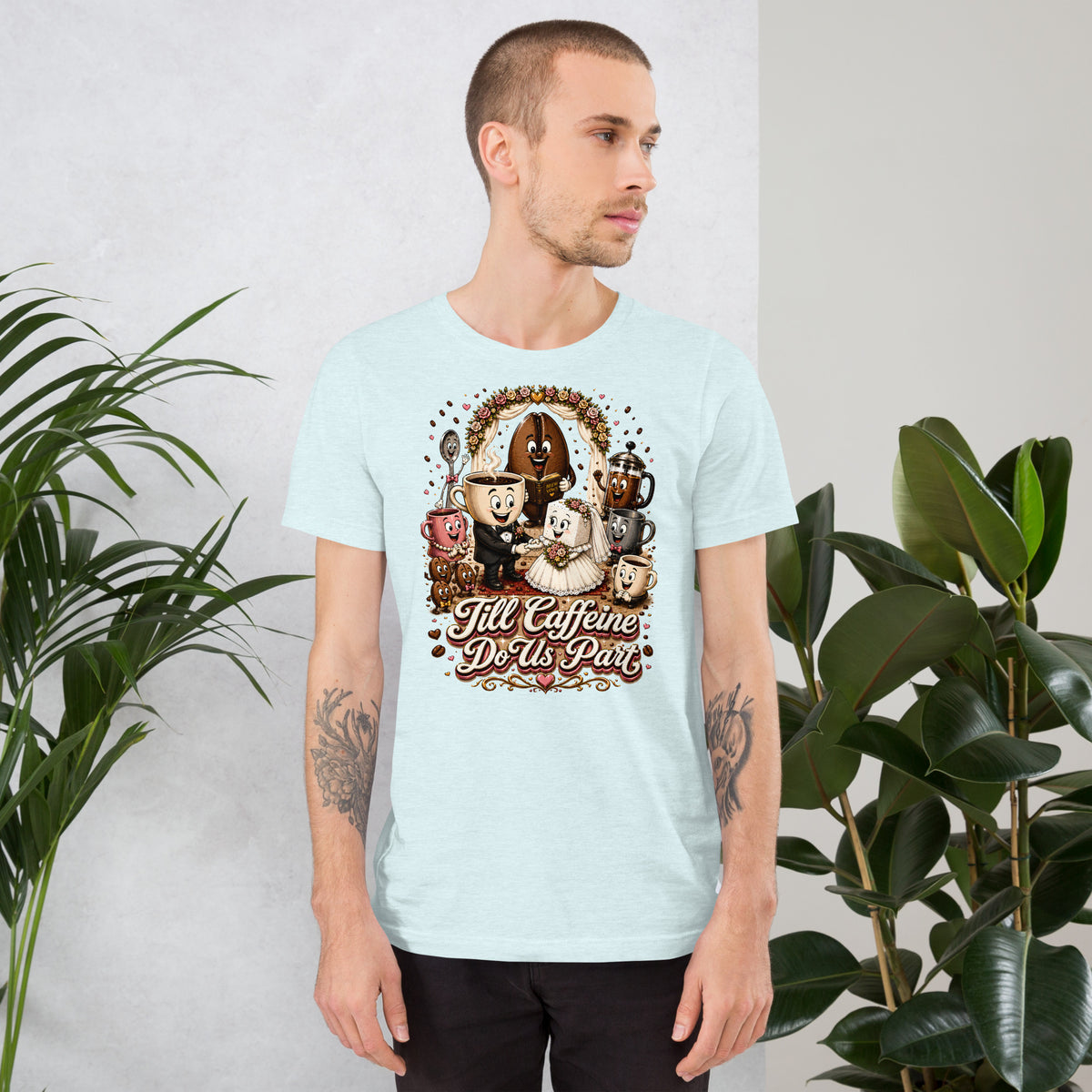 Coffee Lovers Unisex T-Shirt Till Caffeine Do Us Part – Funny Wedding & Couple Graphic Tee by printfluence.net
