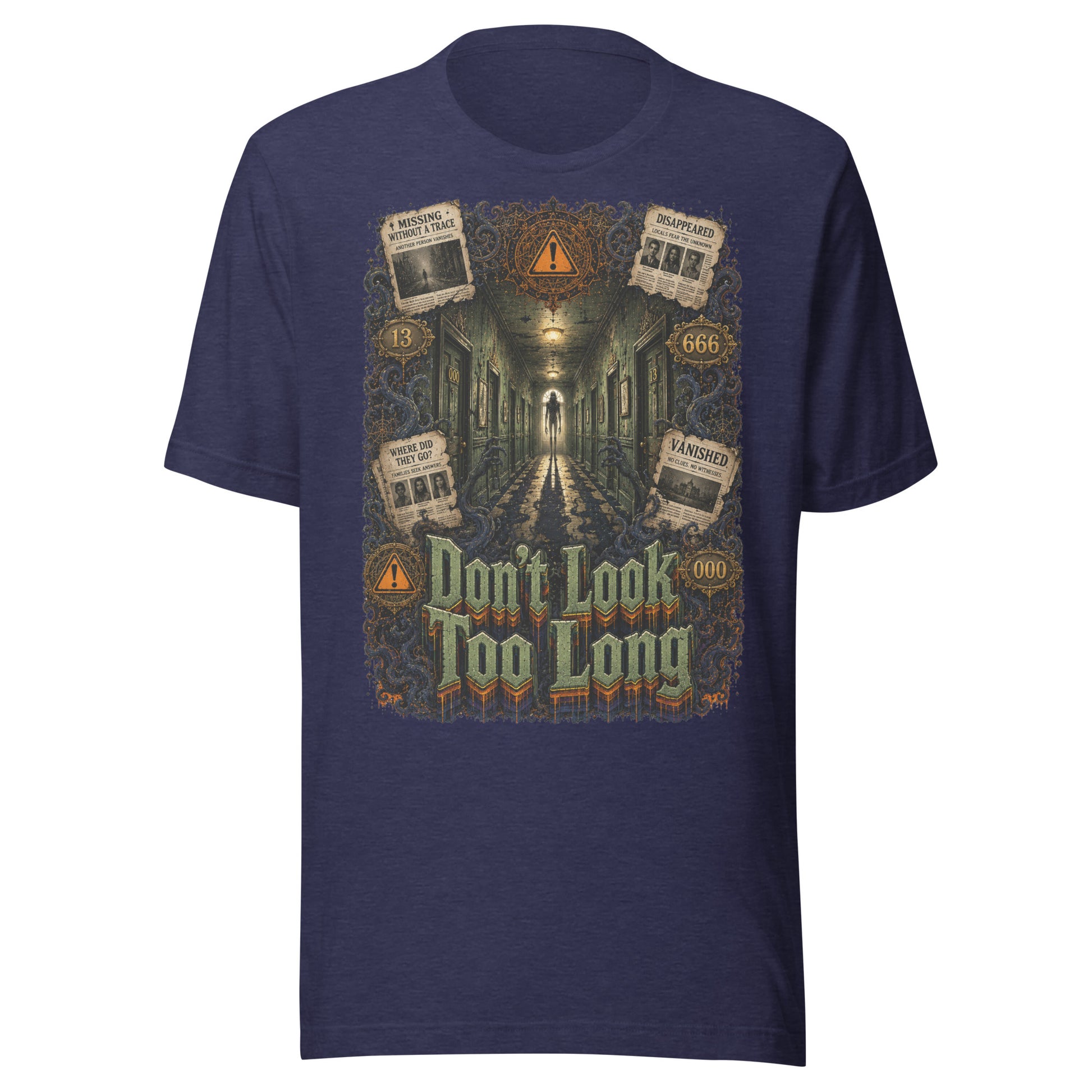 Horror and Mystery Lovers Unisex T-Shirt — "Don't Look Too Long" Creepy Hallway and Missing Persons Design by printfluence.net