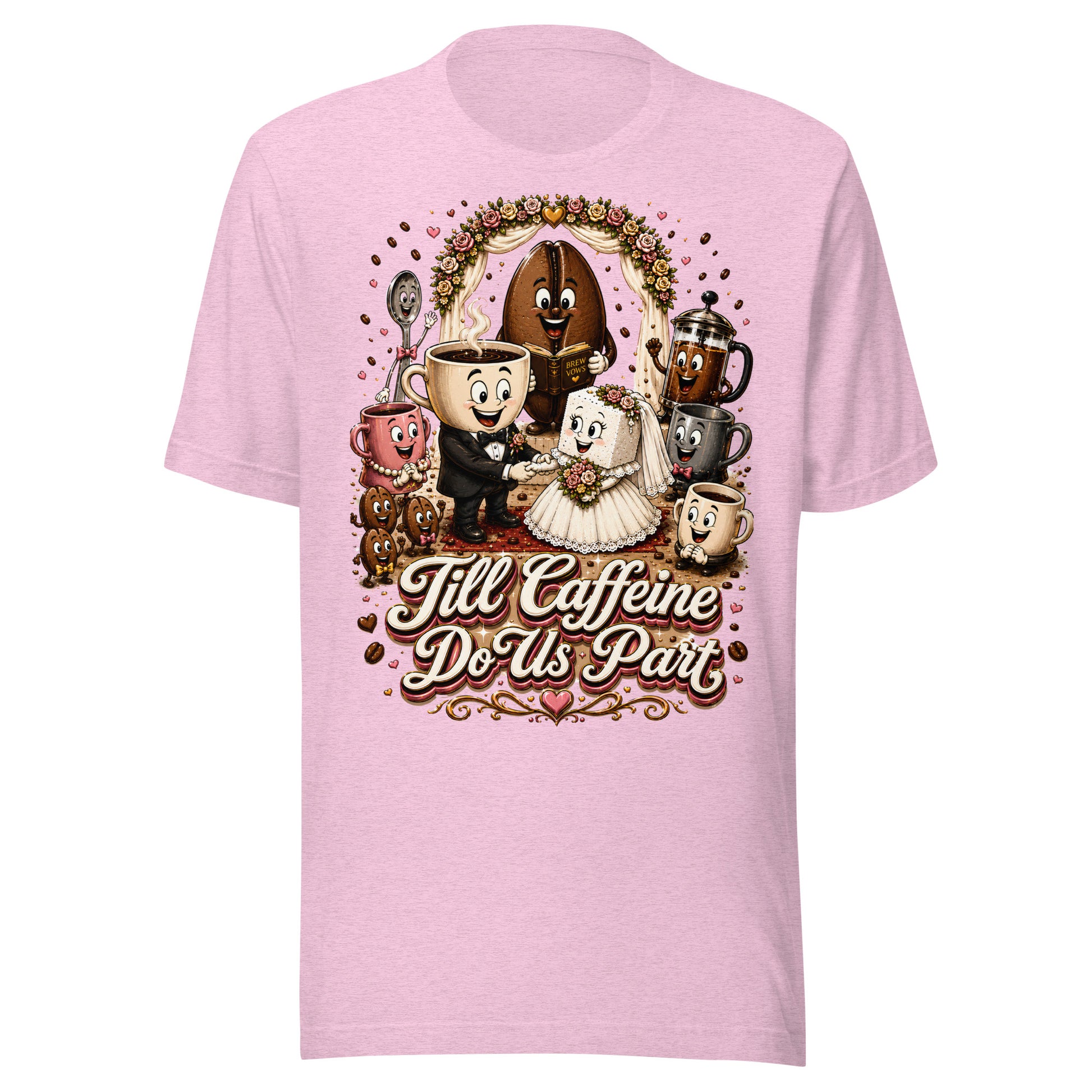 Coffee Lovers Unisex T-Shirt Till Caffeine Do Us Part – Funny Wedding & Couple Graphic Tee by printfluence.net