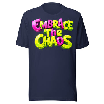 Unisex t-shirt - Embrace The Chaos Unisex T-Shirt – Bold Attitude Quote Tee by printfluence.net