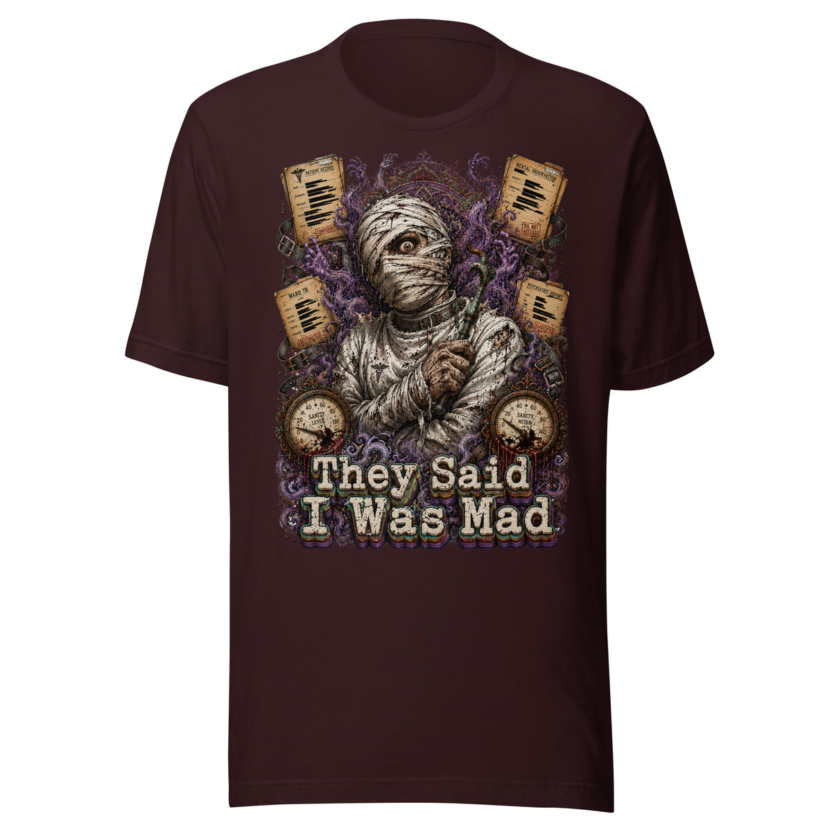 Horror and Mystery Lovers Unisex Staple T-Shirt — "They Said I Was Mad" Asylum Patient and Sanity Meter Design by printfluence.net