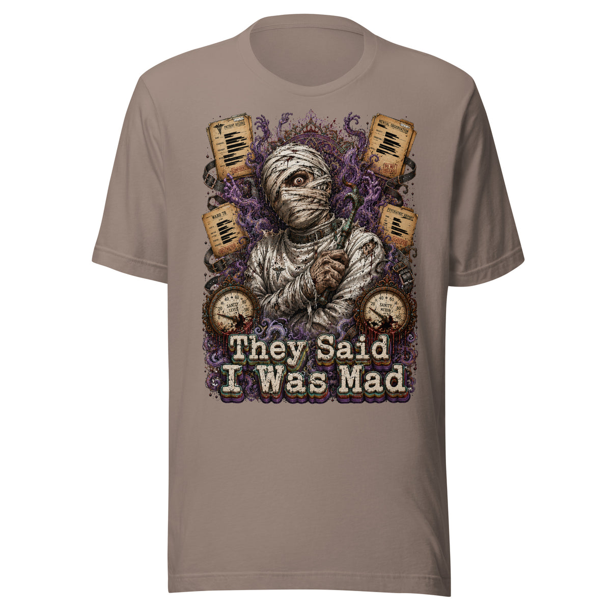 Horror and Mystery Lovers Unisex Staple T-Shirt — "They Said I Was Mad" Asylum Patient and Sanity Meter Design by printfluence.net
