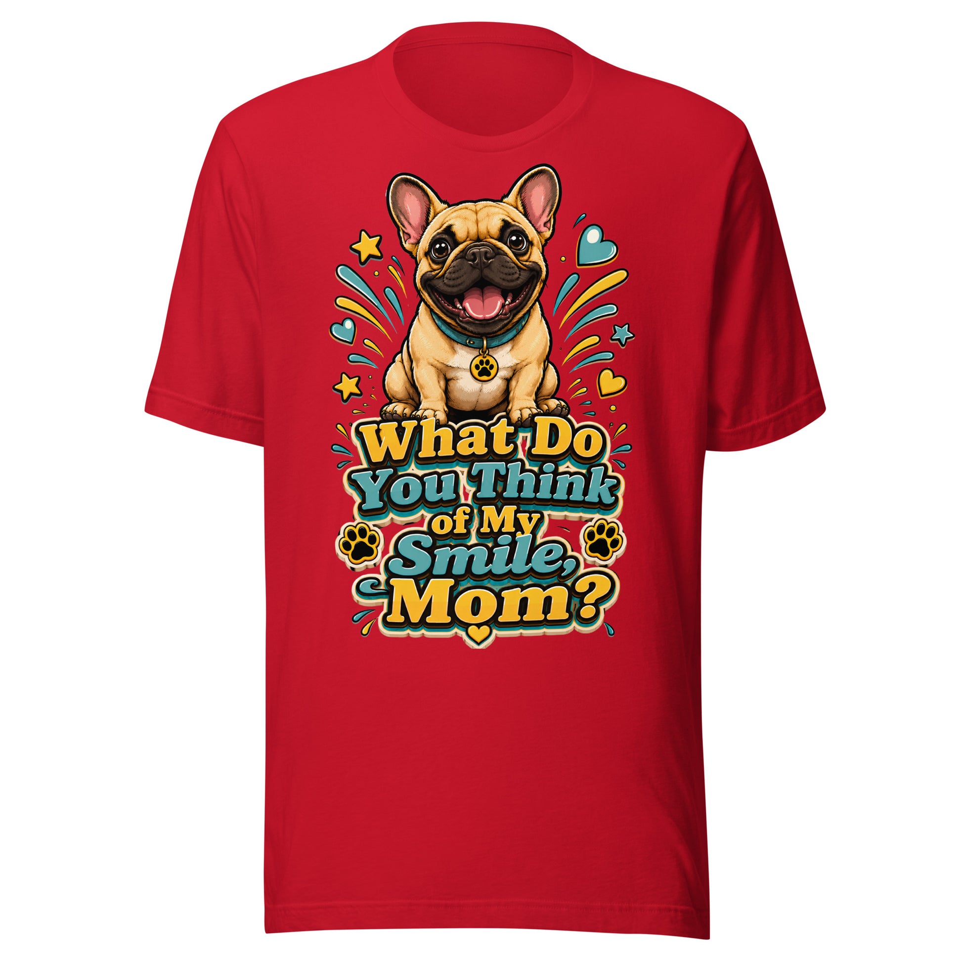 French Bulldog Mom Smile Unisex T-Shirt by printfluence.net