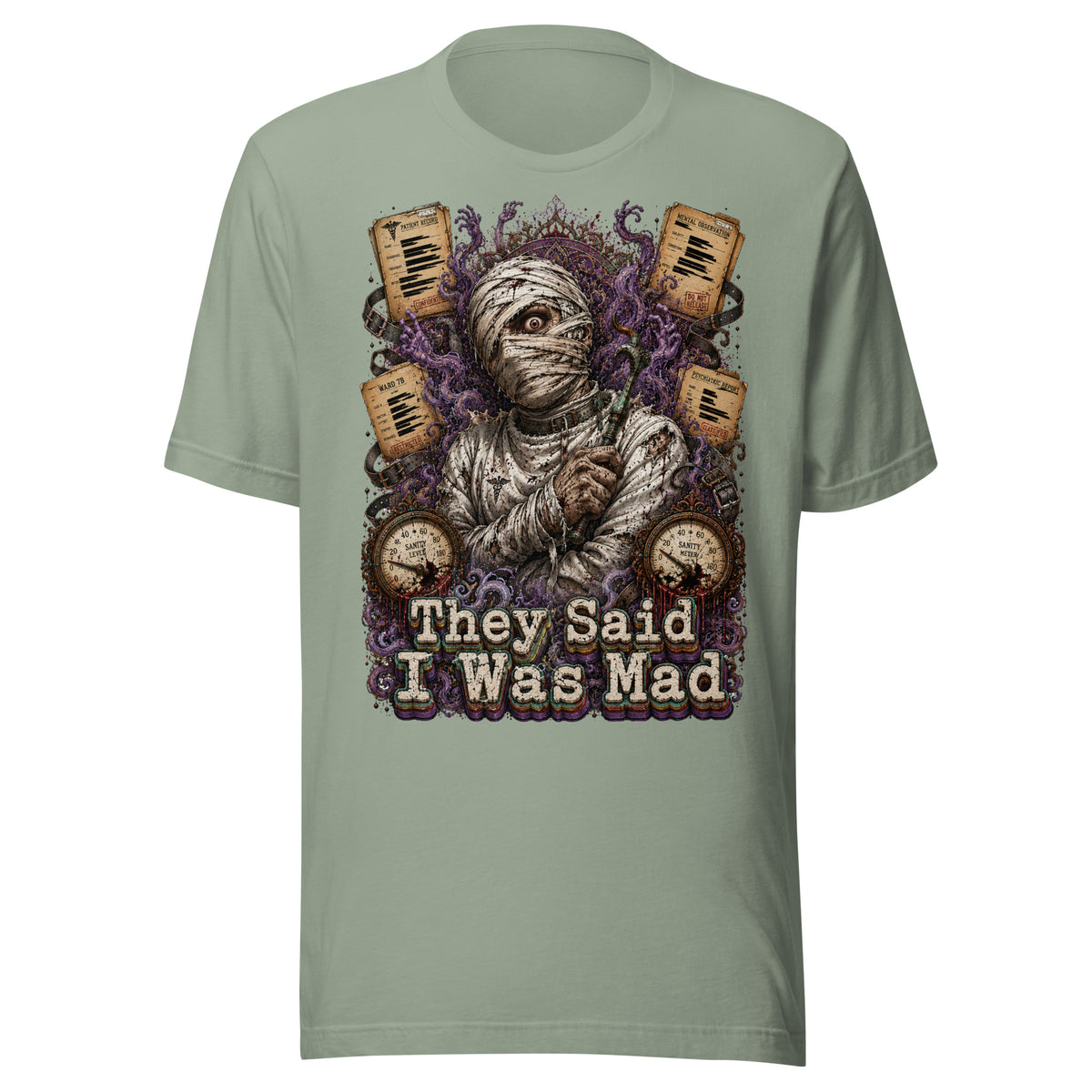 Horror and Mystery Lovers Unisex Staple T-Shirt — "They Said I Was Mad" Asylum Patient and Sanity Meter Design by printfluence.net