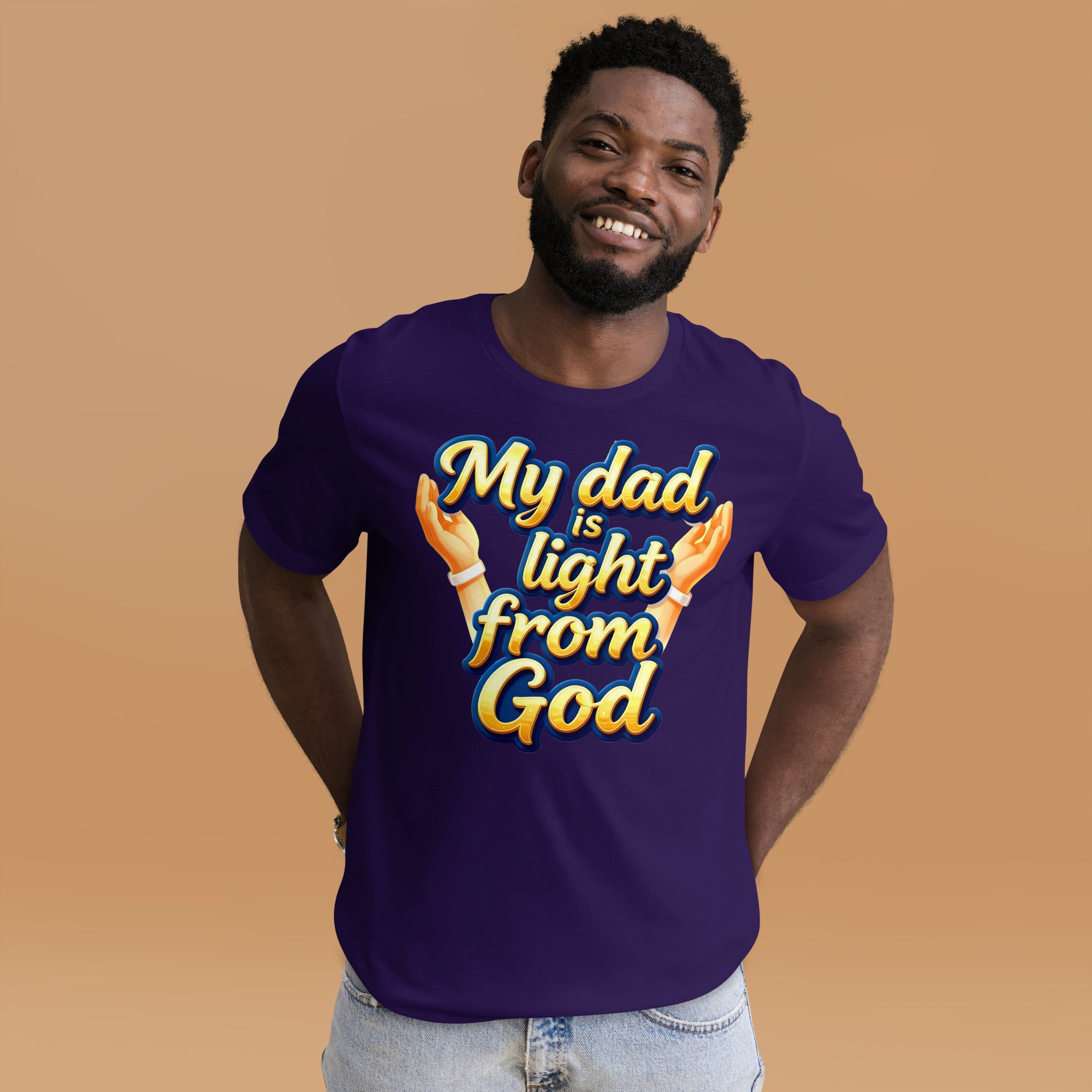 Unisex t-shirt - My Dad Is Light from God – Inspirational Unisex T‑Shirt for Proud Achievers by printfluence.net