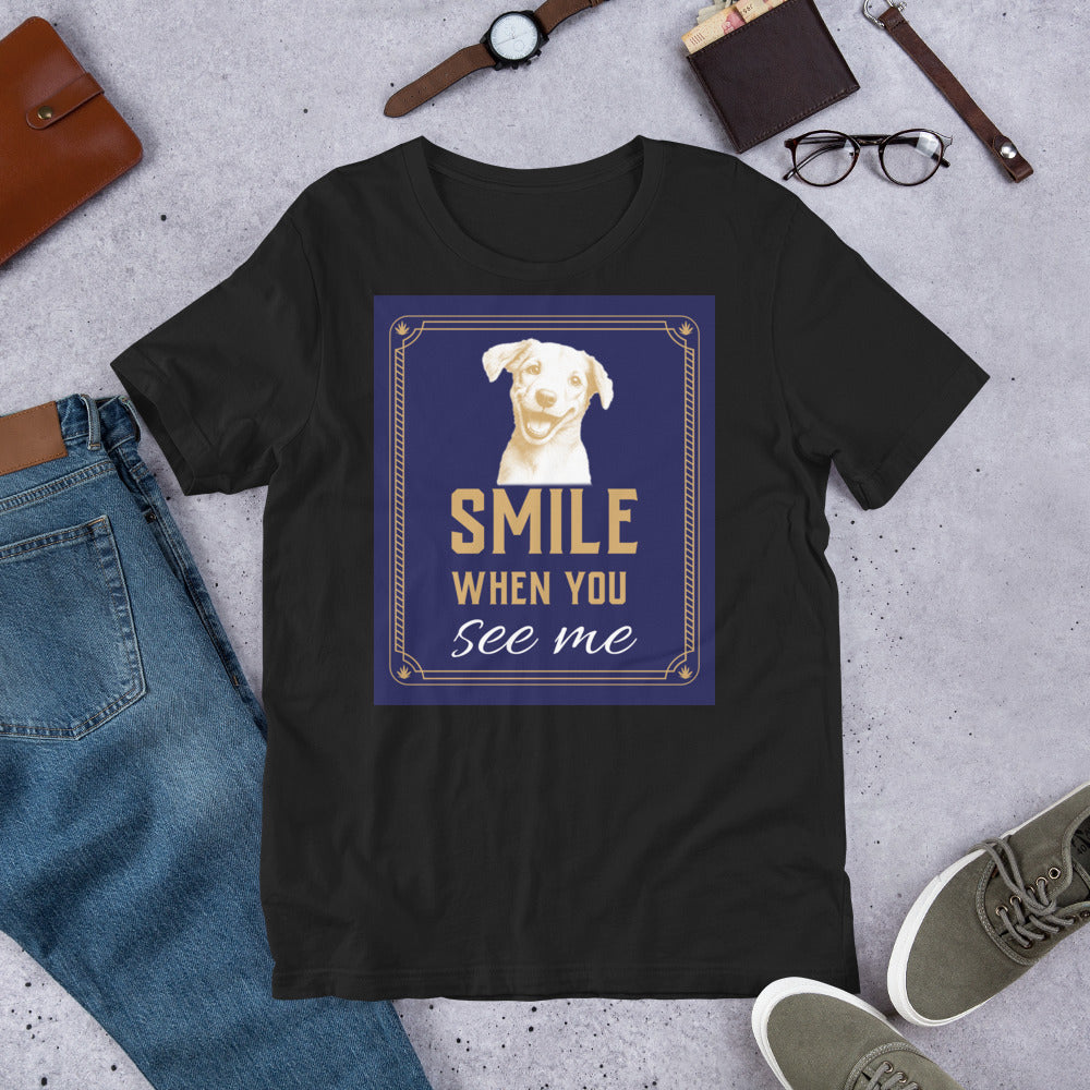 Unisex t-shirt - Smile When You See Me Unisex T-Shirt – For Joyful High Achievers by printfluence.net